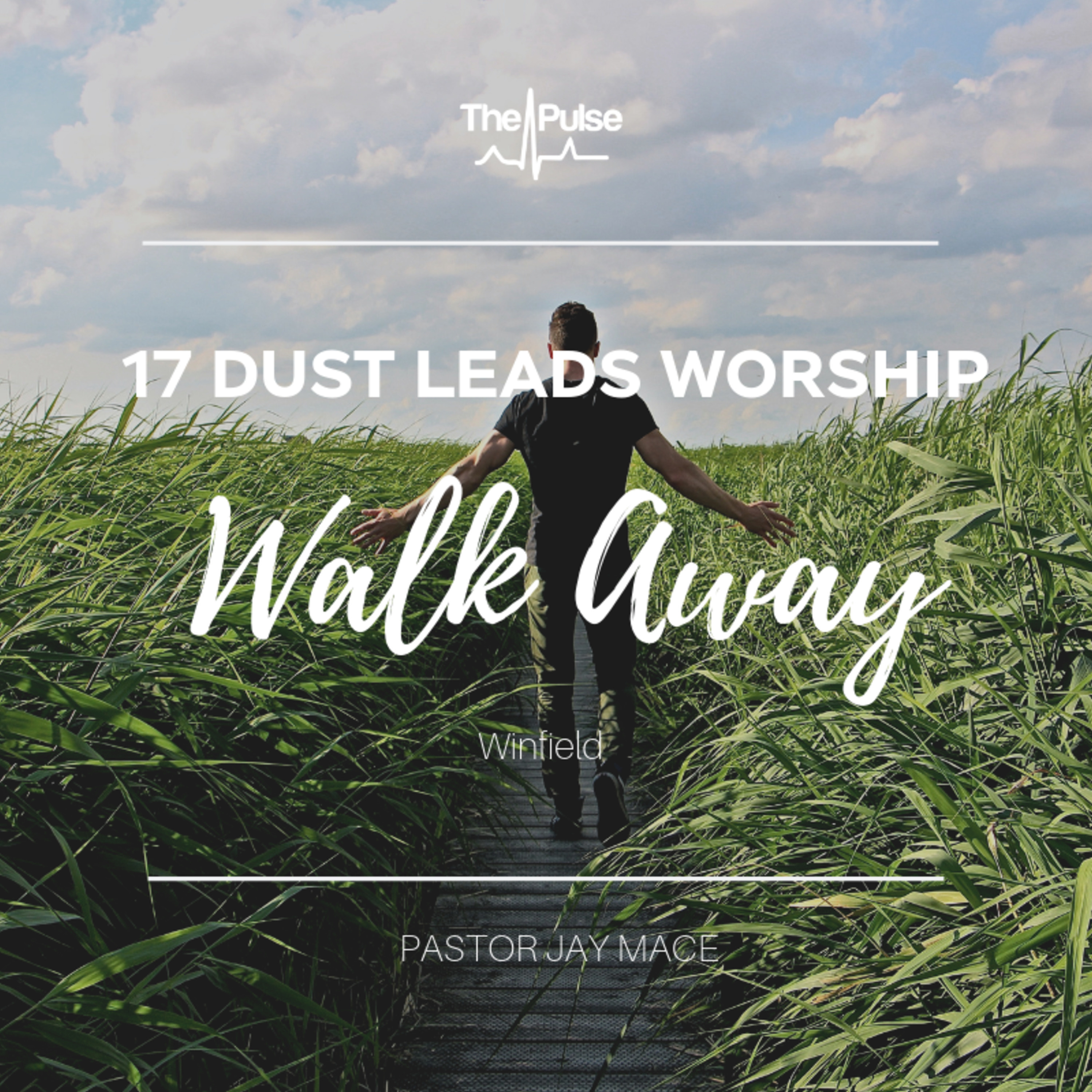 Winfield: 17 Dust Leads Worship - Walk Away