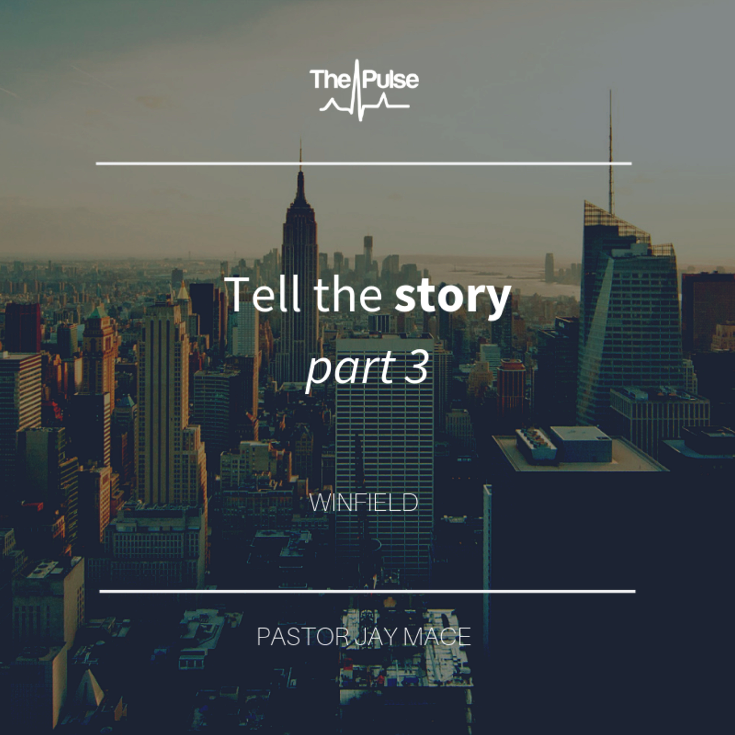 Winfield: Tell The Story Part 3
