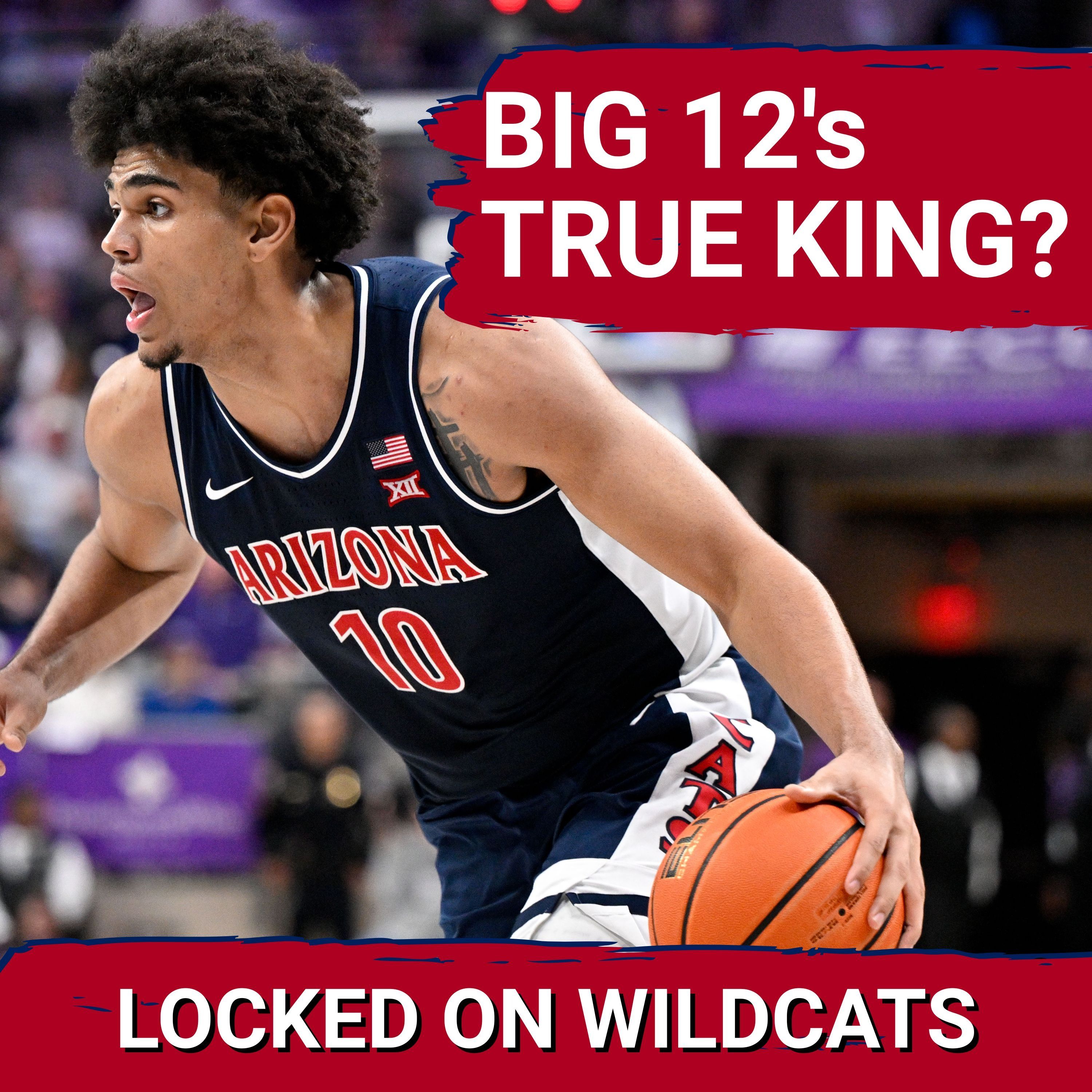 ANALYST: Arizona Wildcats are BEST in BIG 12, WILL WIN Conference Outright