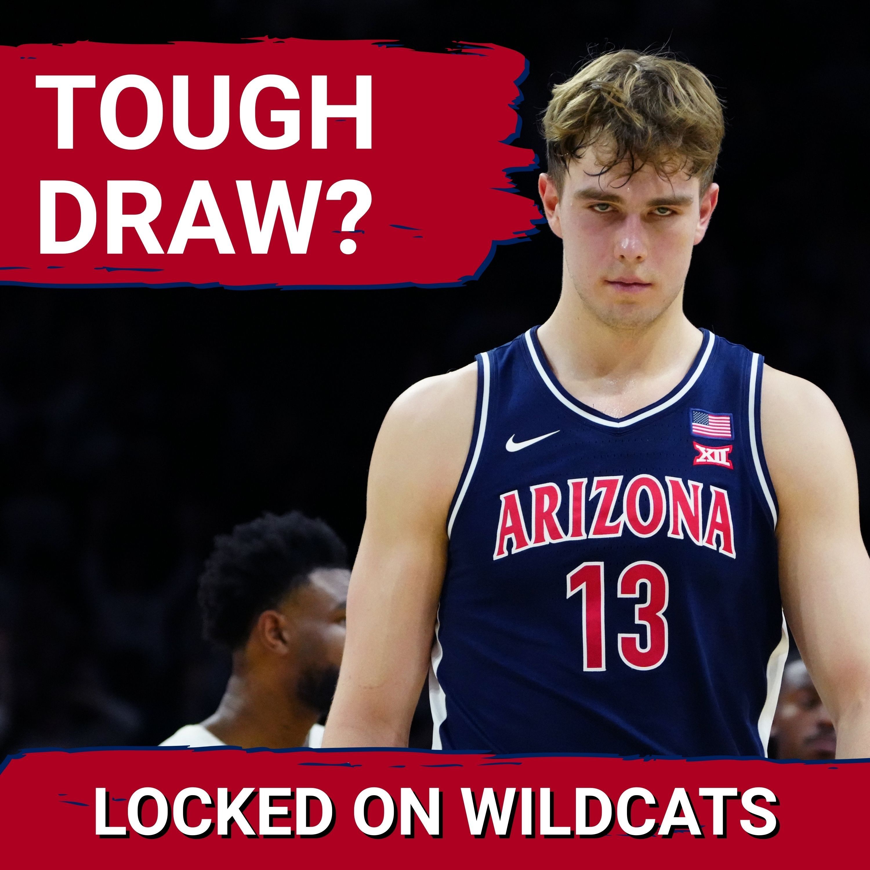 CHAOS: Arizona Wildcats Stuck With Wisconsin & Arkansas – Is A DREAM RUN In JEOPARDY?