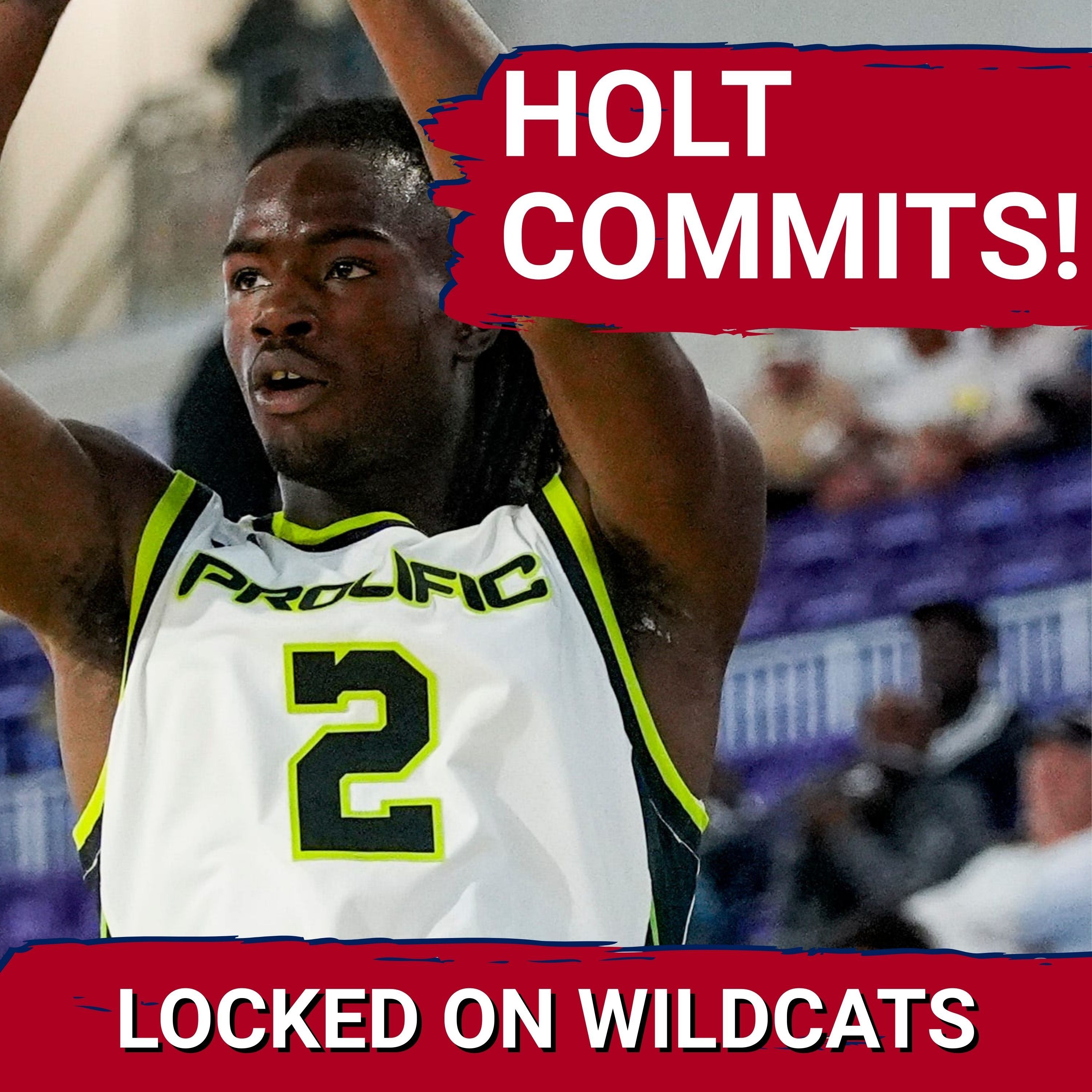 RELOADING: Arizona Wildcats SECURE Caleb Holt—How He Will TRANSFORM Them Into NBA Draft Pipeline