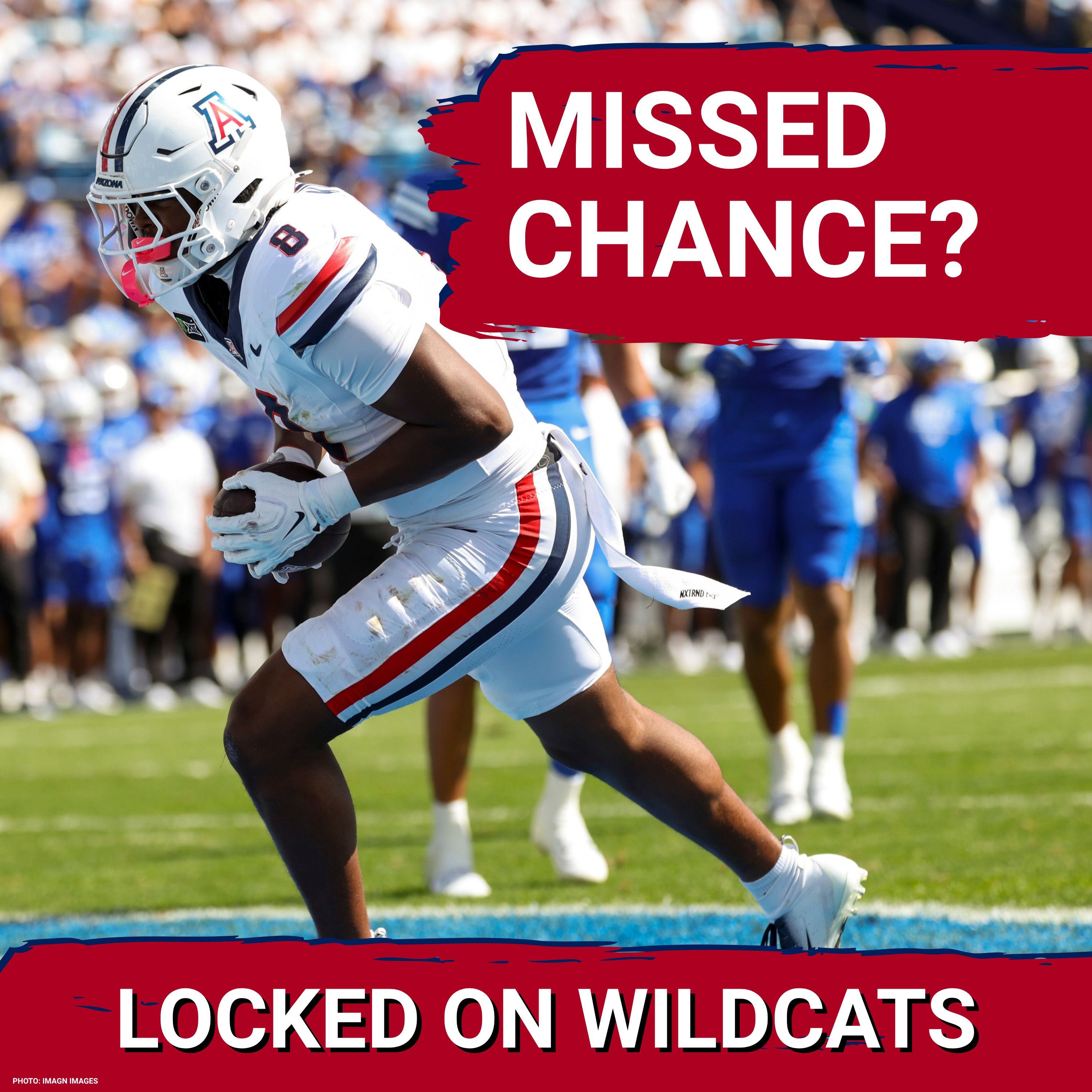 MISSED OPPORTUNITY: Arizona Wildcats' First-Half DOMINANCE SQUANDERED and Arizona BIG 12 OUTLOOK episode artwork