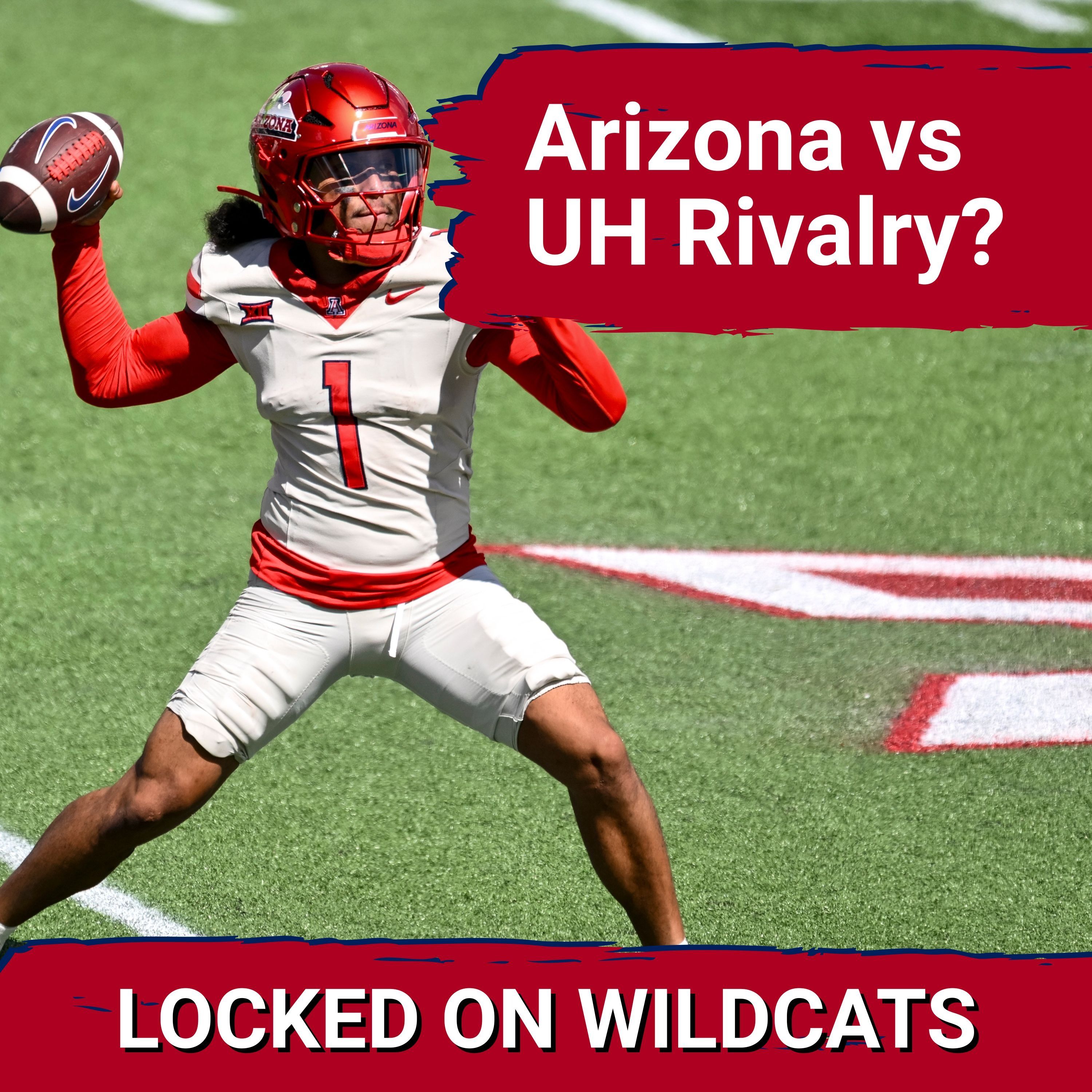 Crossover: Arizona vs Houston Football Talk + Are the Wildcats or Cougars Top BBALL Team in BIG 12?