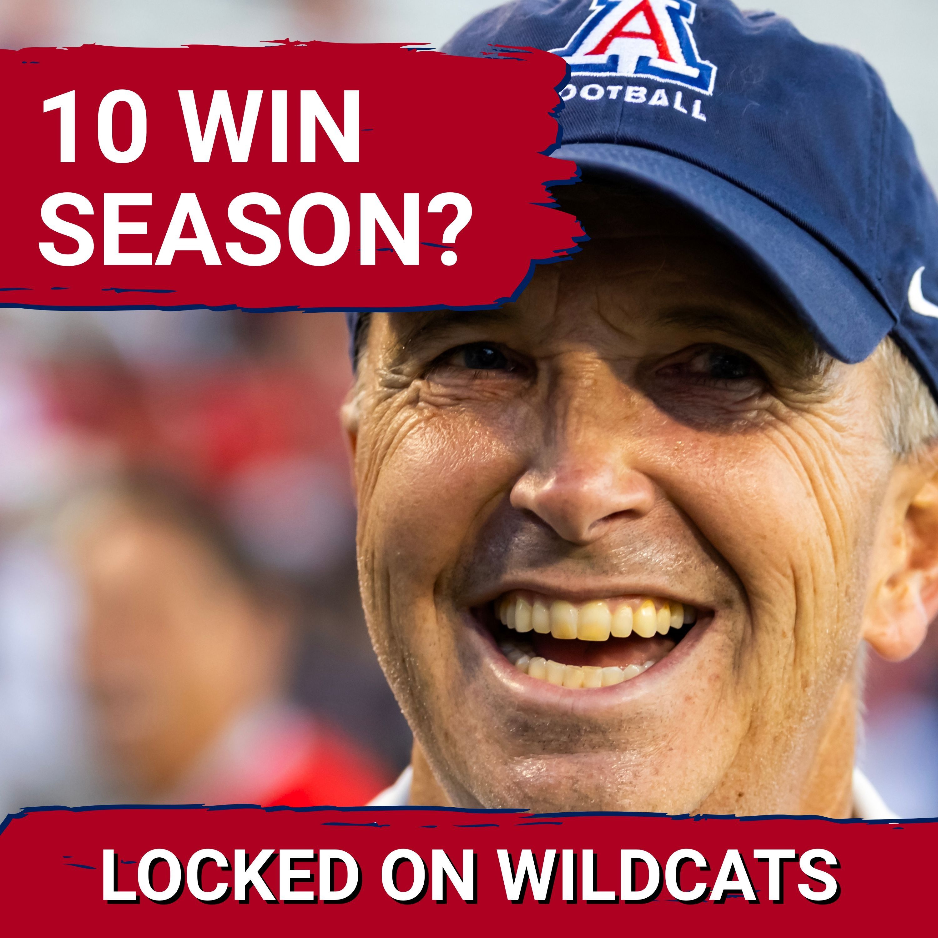 WOW: Brent Brennan’s REDEMPTION | Arizona's Rise From Hot Seat to Potential Extension and 10 WINS