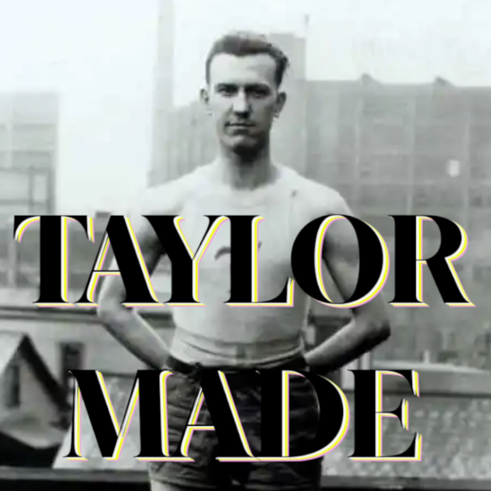 Taylor Made: The Familial Comedy History Podcast