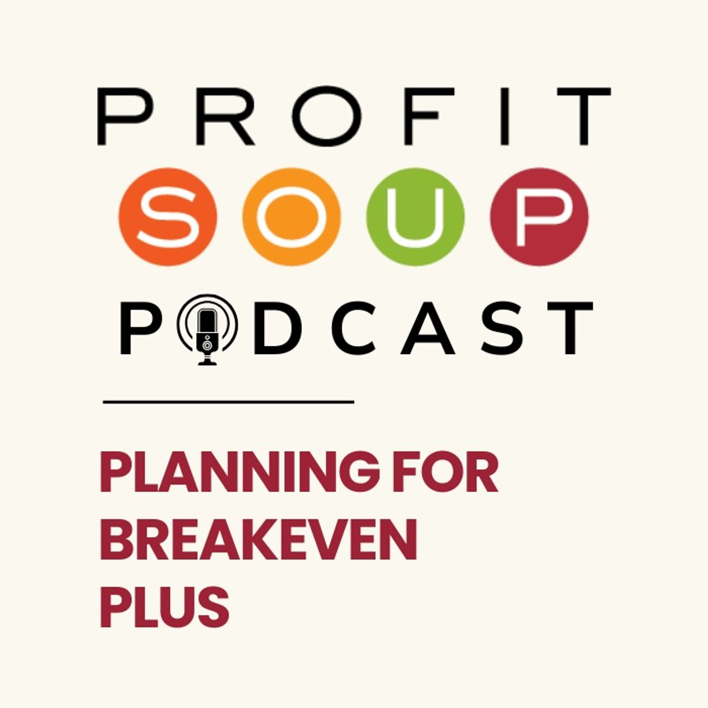 3. Planning for Breakeven Plus