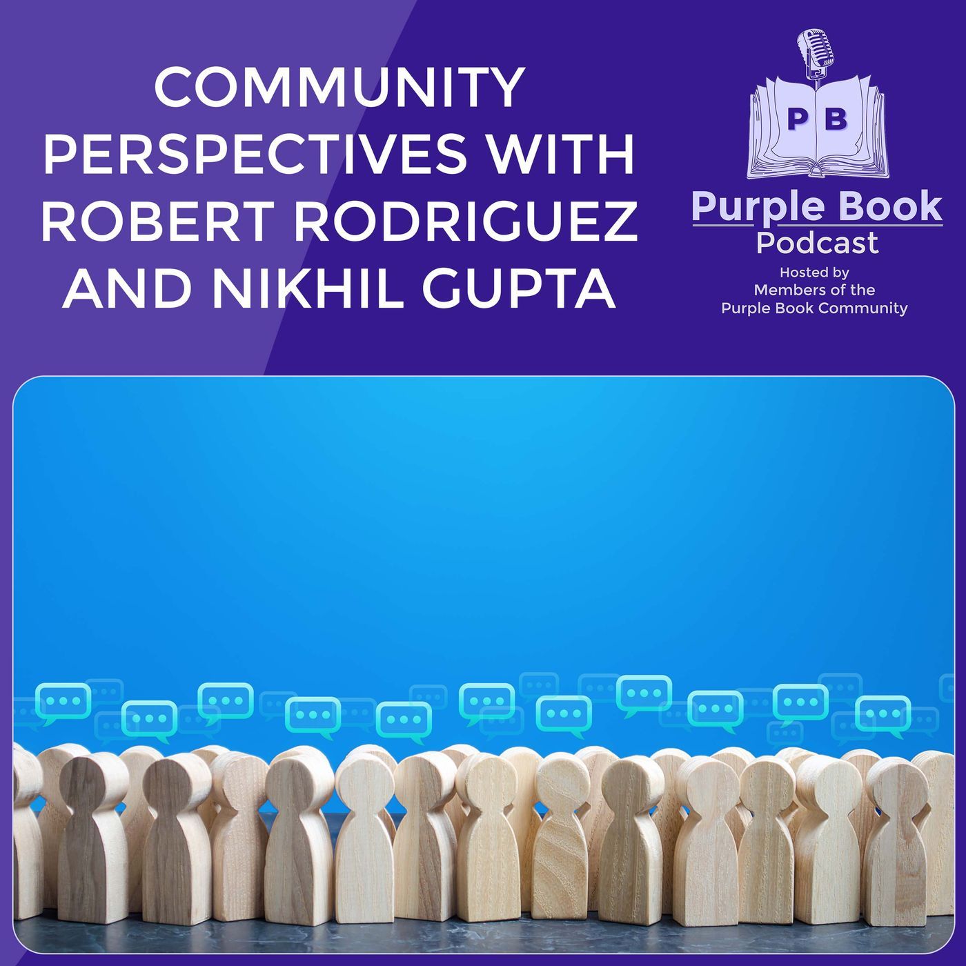 Community Perspectives With Robert Rodriguez And Nikhil Gupta episode artwork