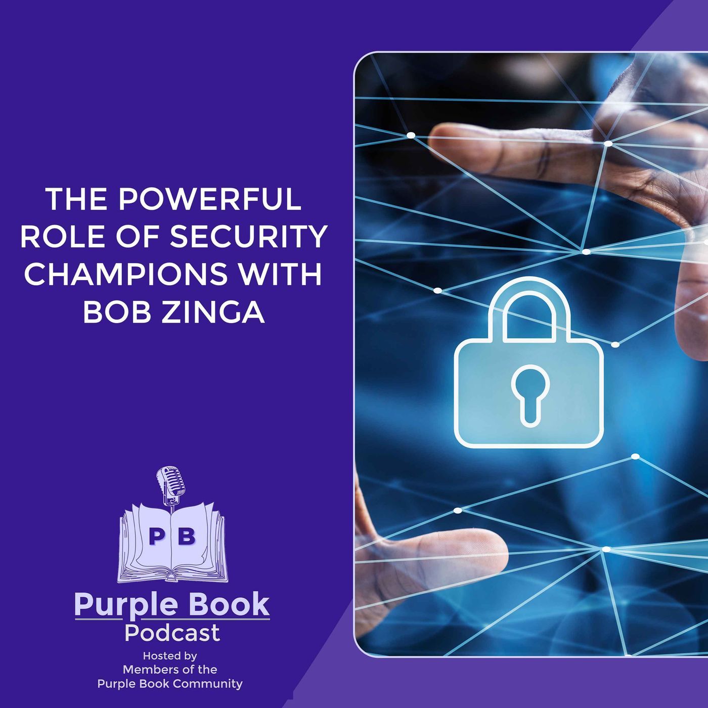 The Powerful Role Of Security Champions With Bob Zinga episode artwork