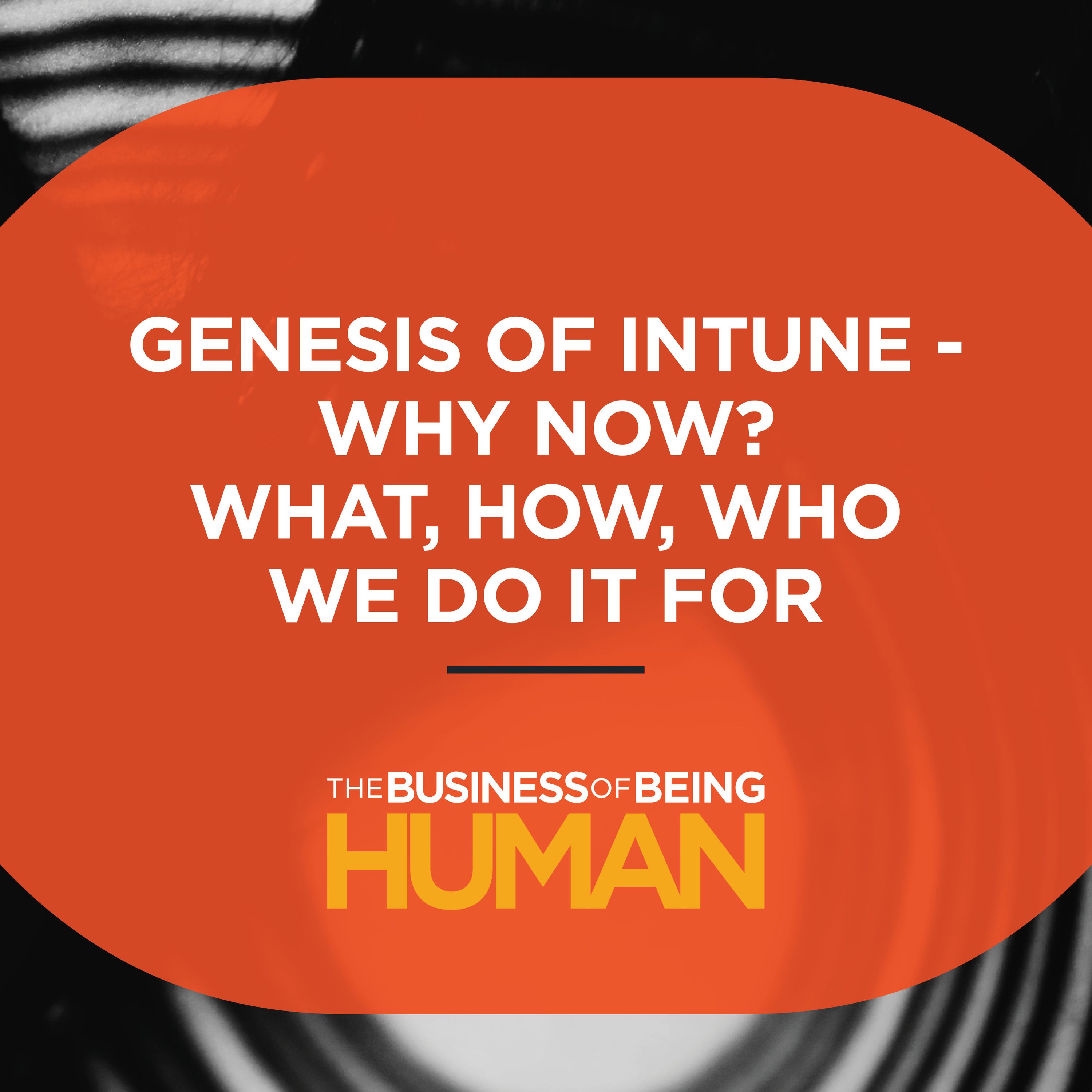 The Business of Being Human