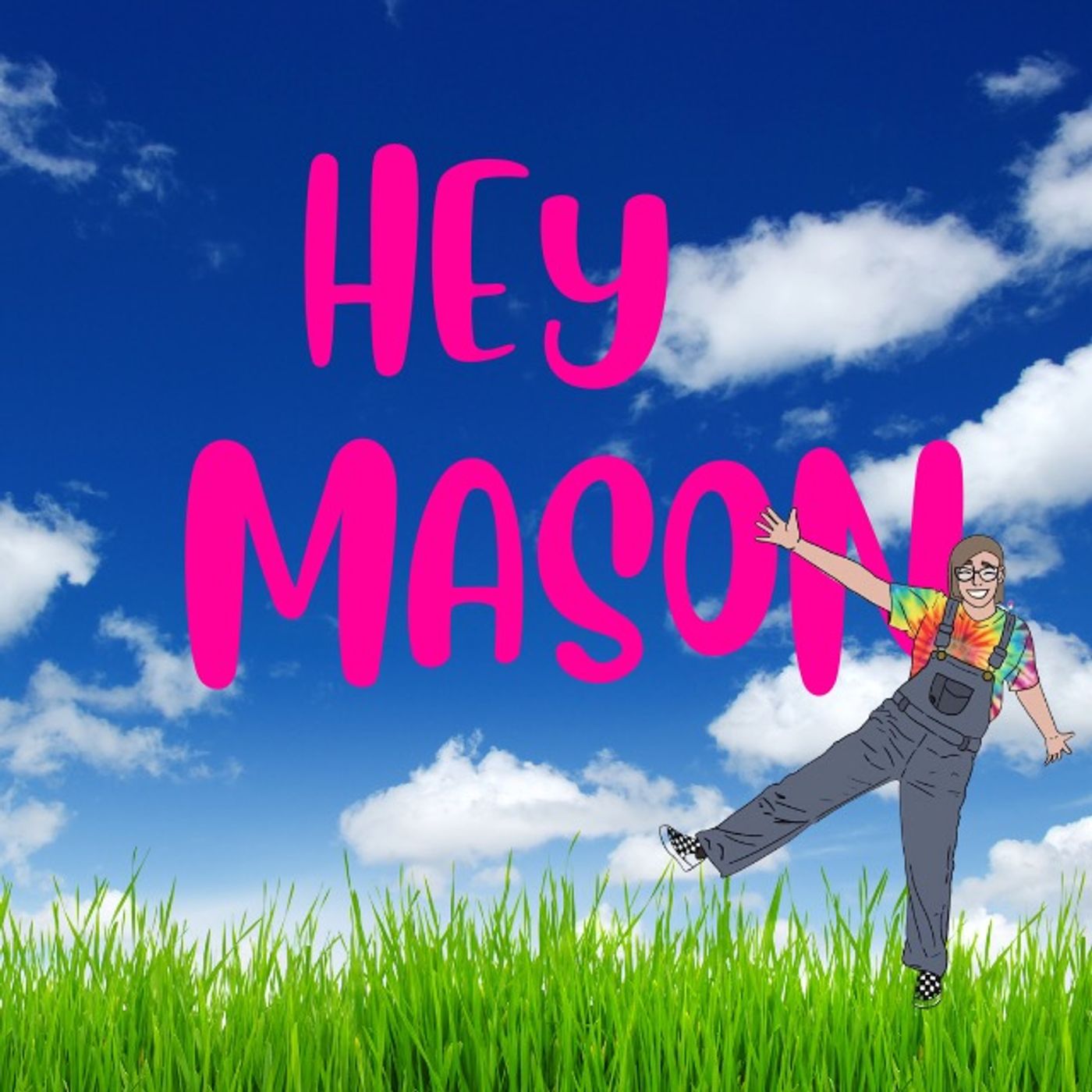 Hey Mason