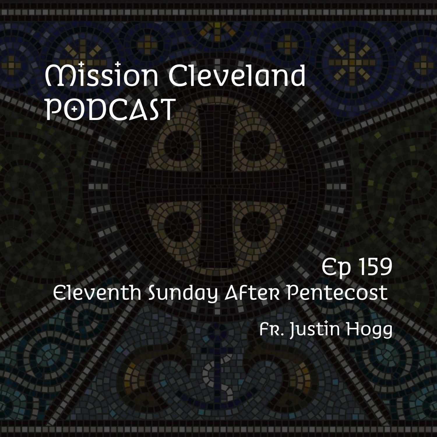 The Eleventh Sunday After Pentecost - 8/24/25 episode artwork