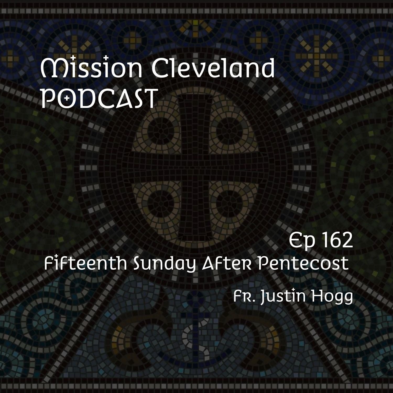 The Fifteenth Sunday After Pentecost - 9/21/25 episode artwork