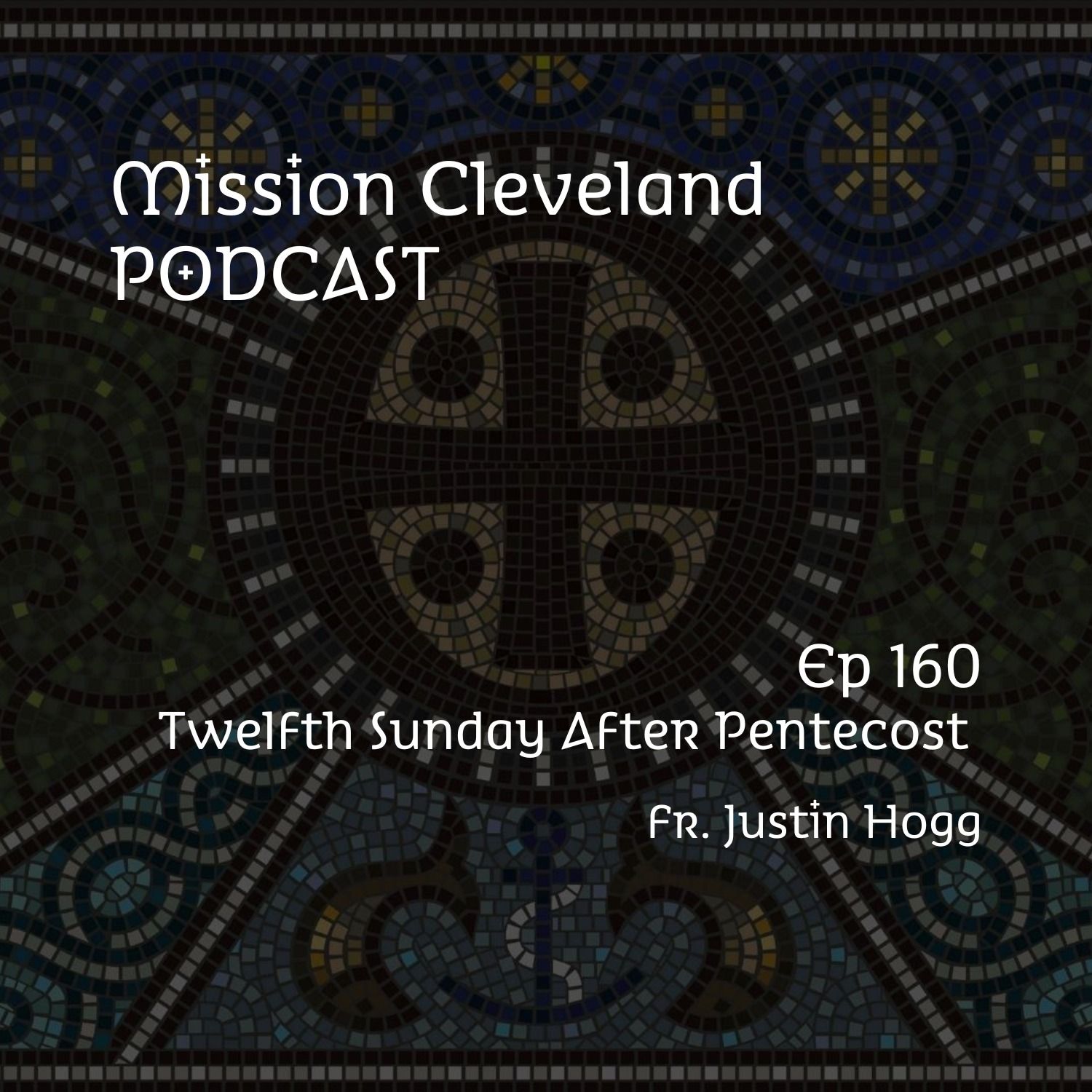 The Twelfth Sunday After Pentecost - 8/31/25 episode artwork