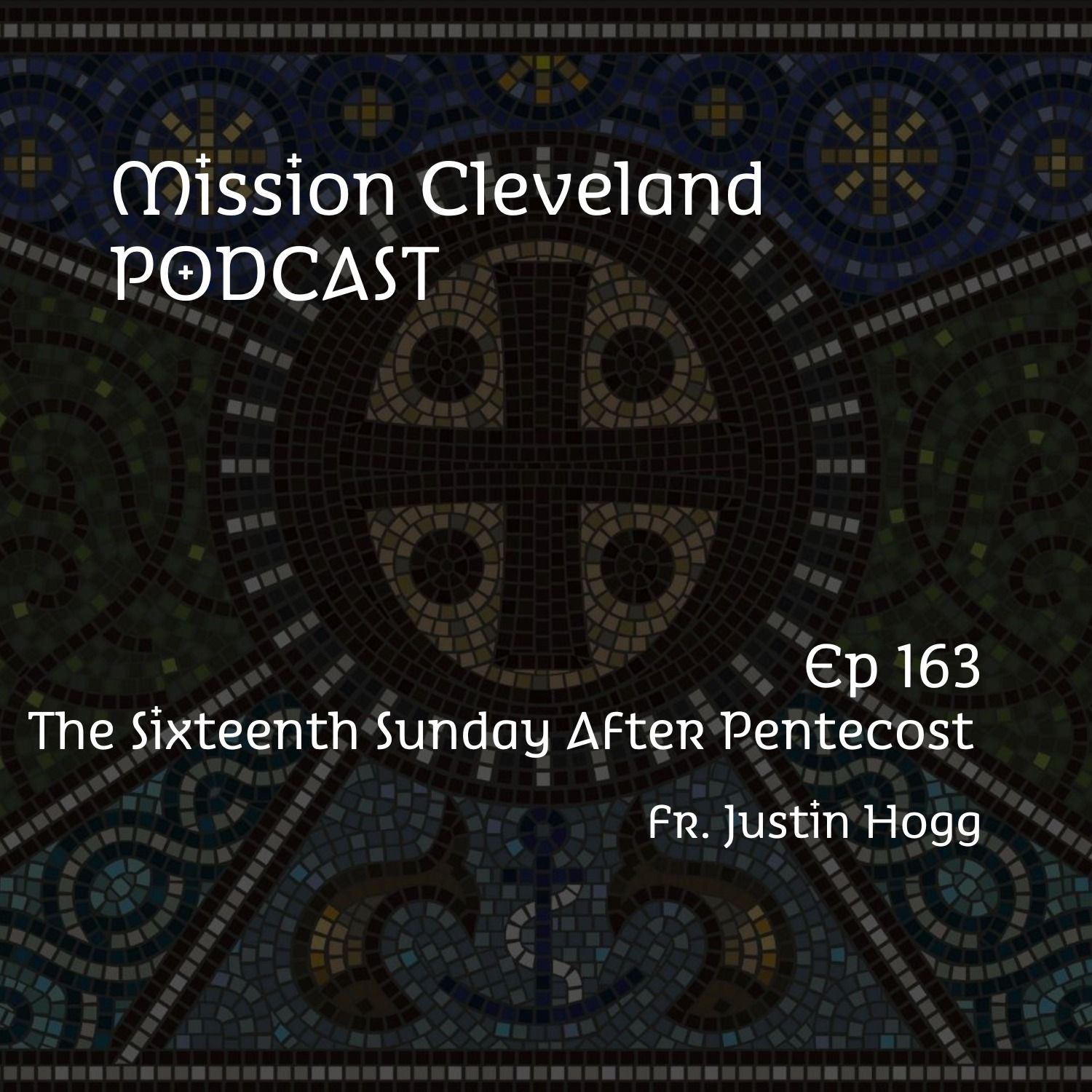 The Sixteenth Sunday After Pentecost - 9/28/25 episode artwork
