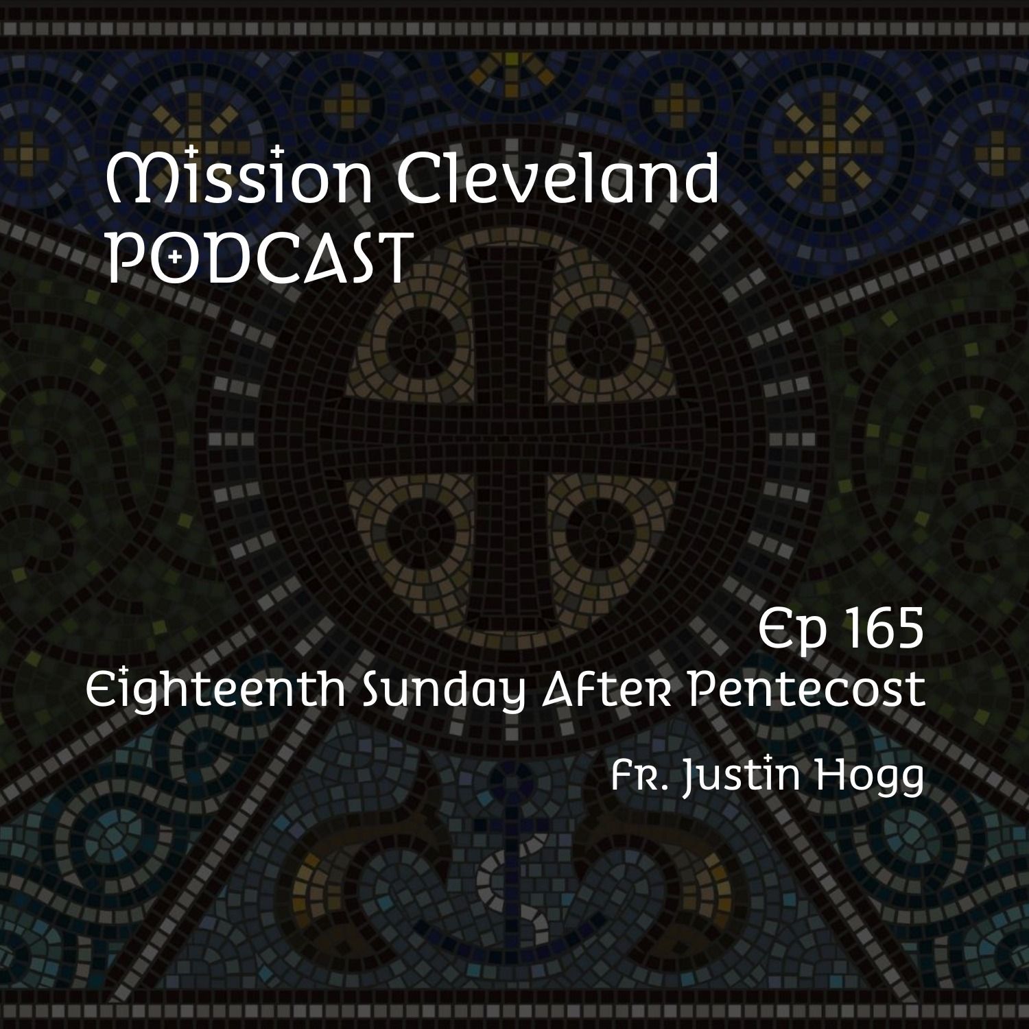 The Eighteenth Sunday After Pentecost - 10/12/25 episode artwork