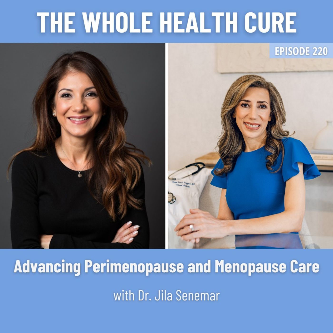 Advancing Perimenopause and Menopause Care with Dr. Jila Senemar episode artwork