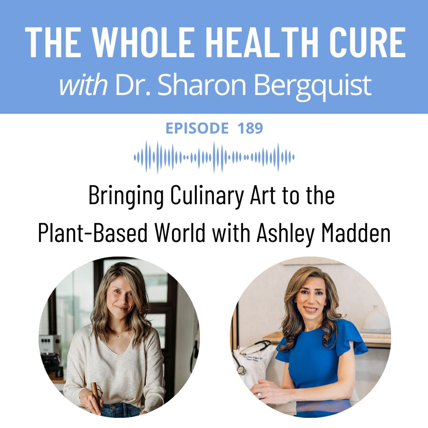 Bringing Culinary Art to the Plant-Based World with Ashley Madden