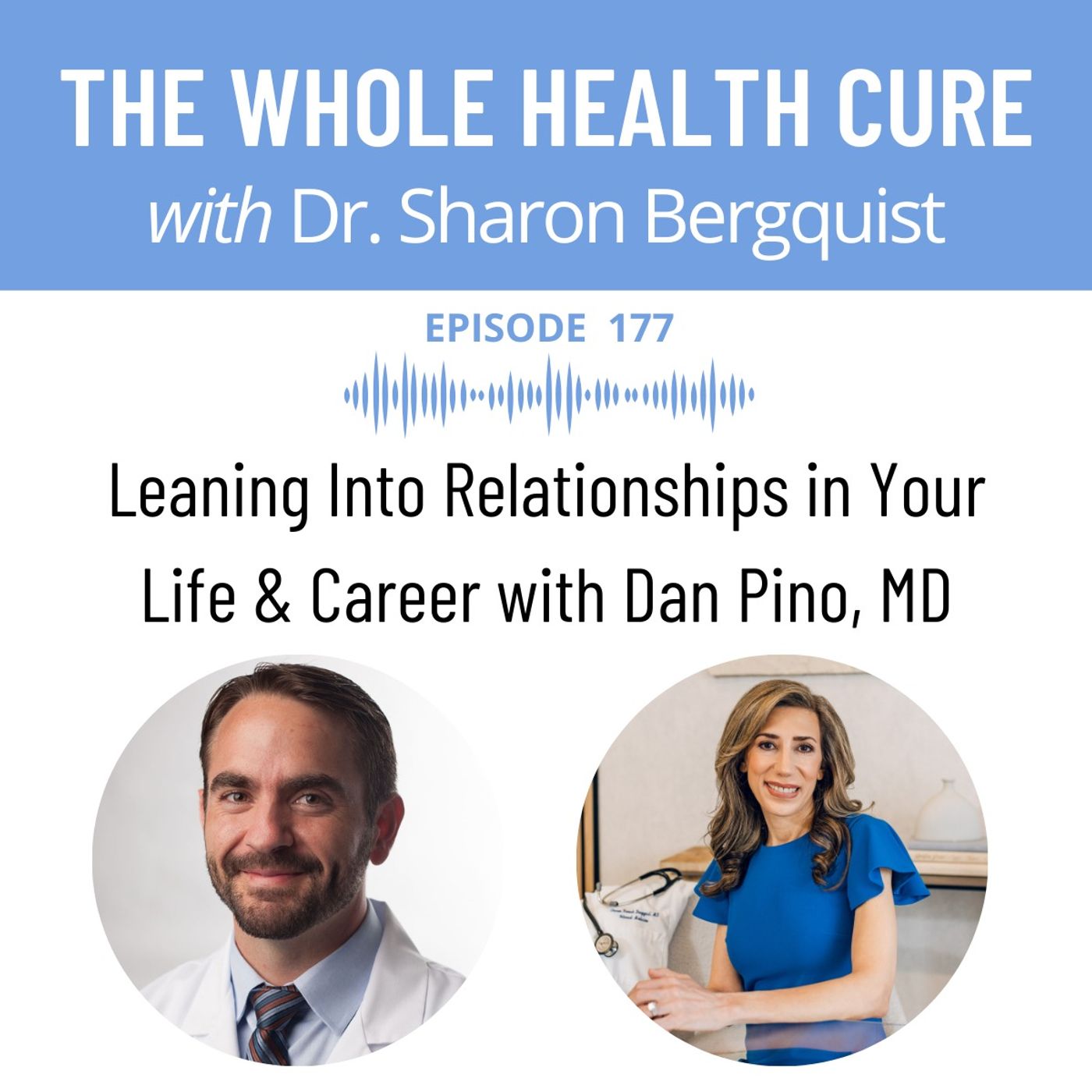 Leaning into relationships in your life and career with Dr. Dan Pino