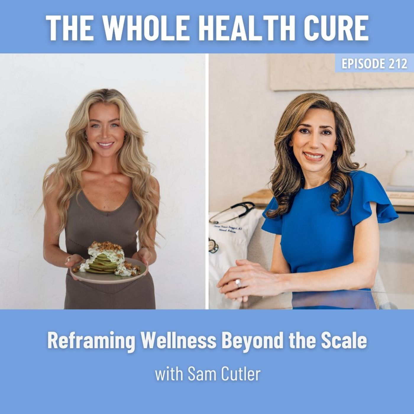Reframing Wellness Beyond the Scale with Sam Cutler
