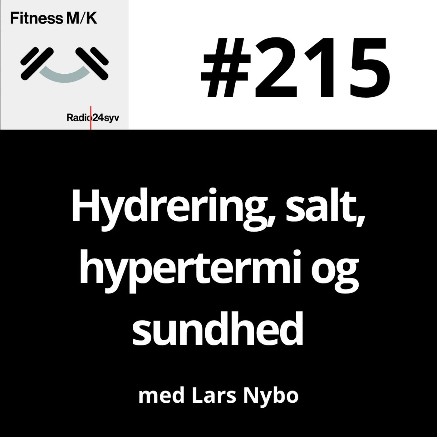 #215 Hydrering, salt, hypertermi og sundhed