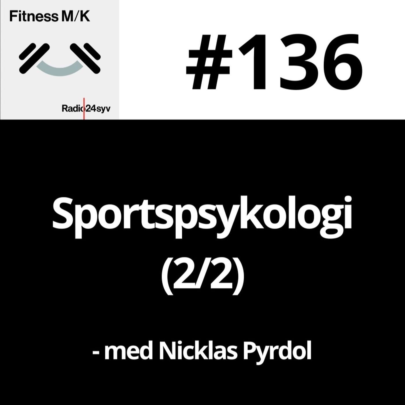 #136 Sportspsykologi (2/2)
