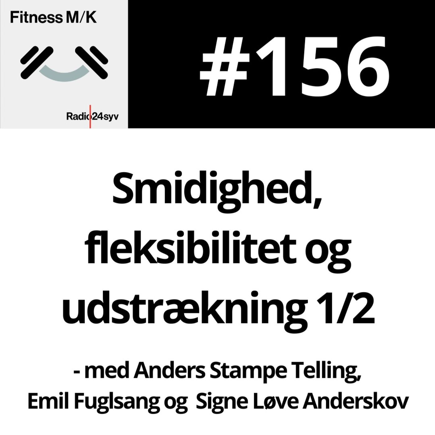 #156 Smidighed, fleksibilitet og udstrækning 1/2