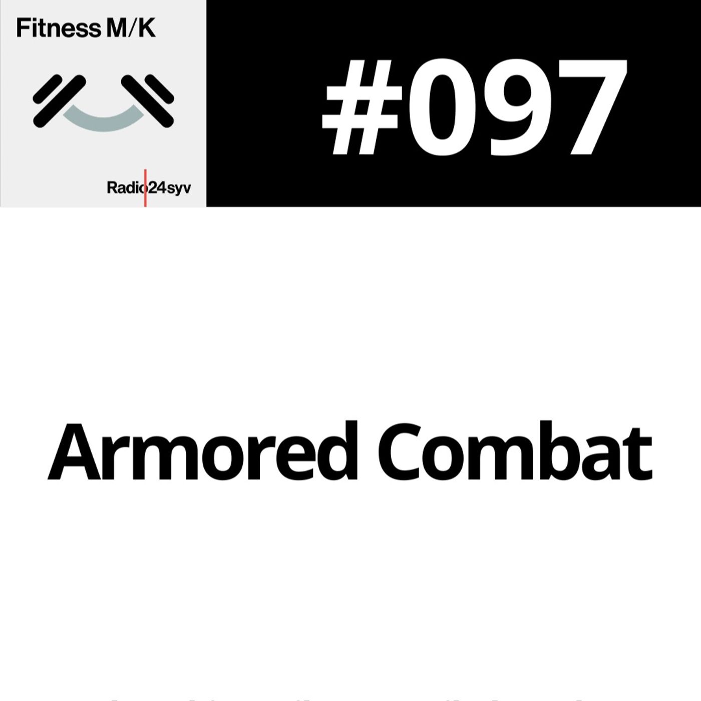 #097 Armored Combat