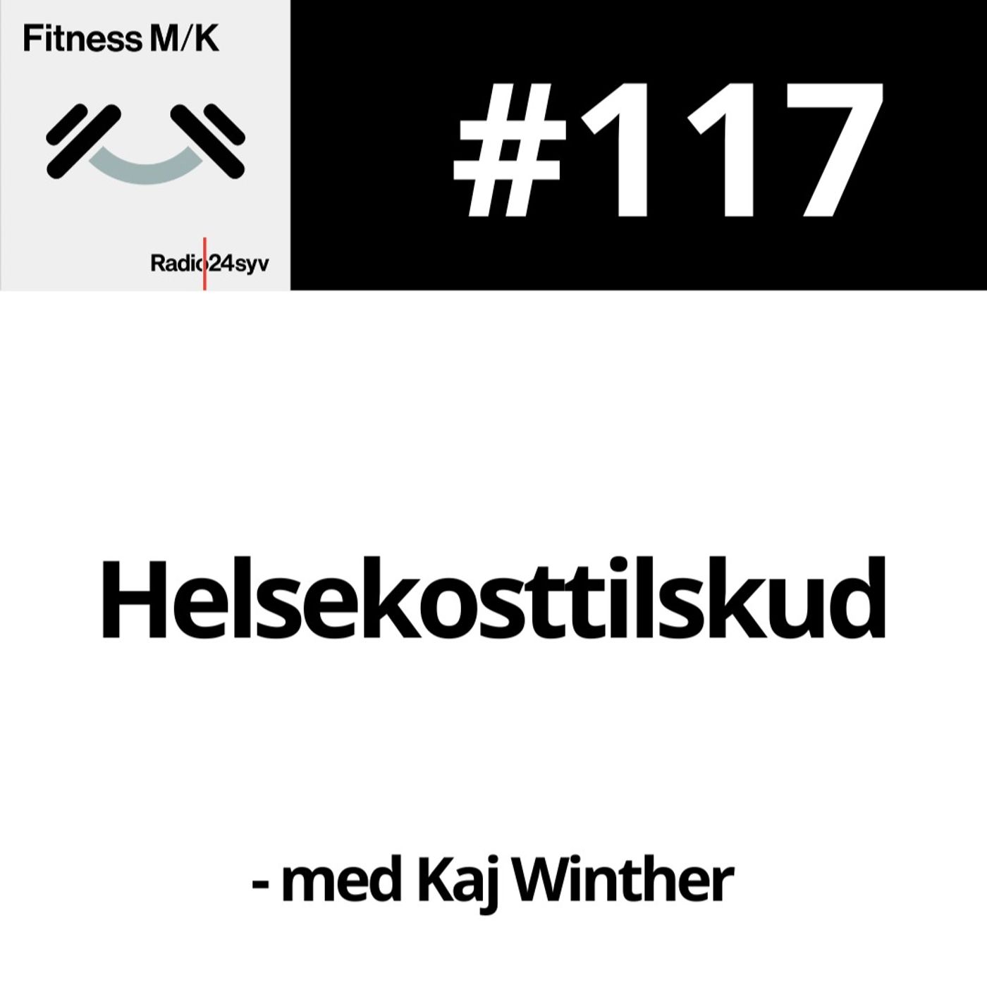 #117 Helsekosttilskud
