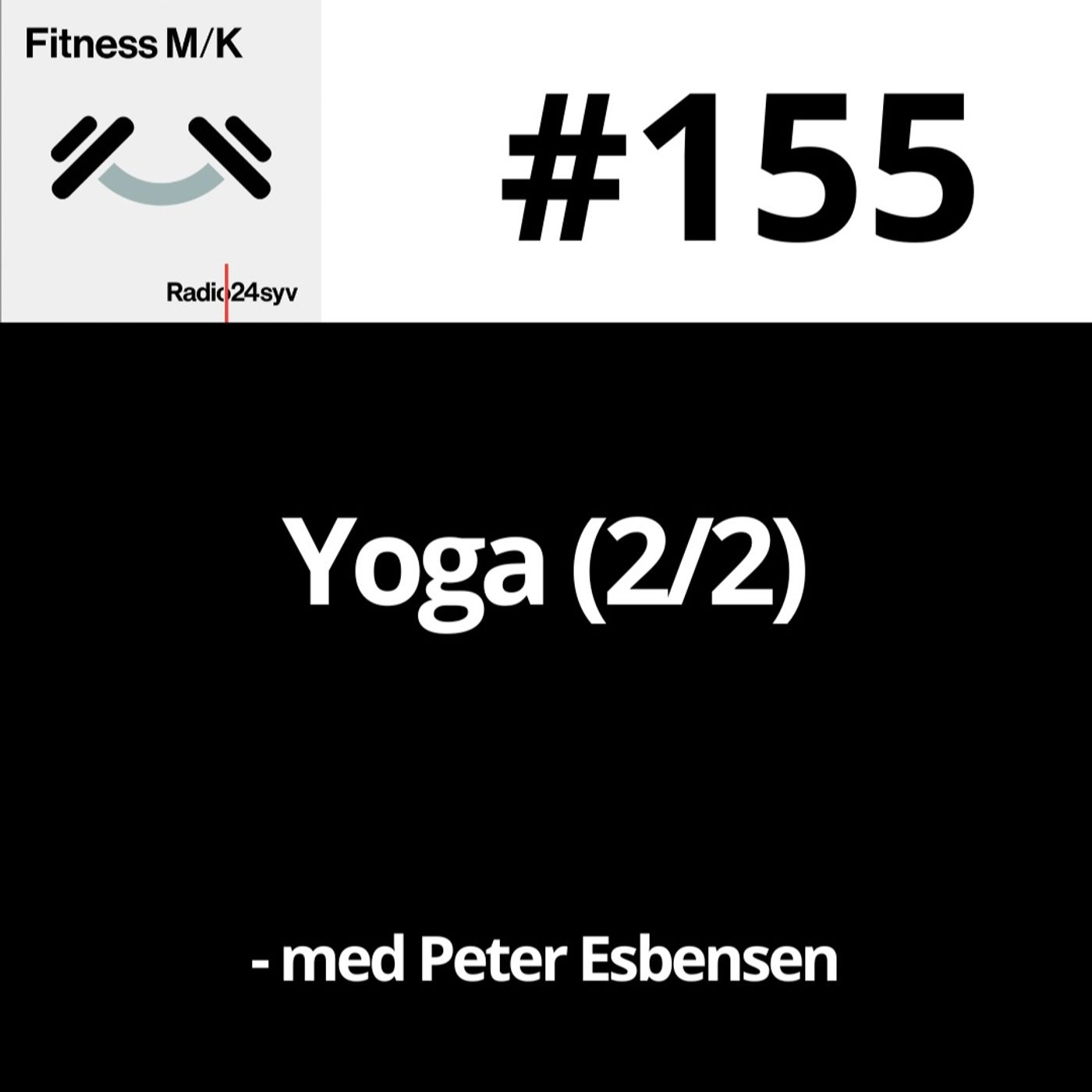 #155 Yoga (2/2)