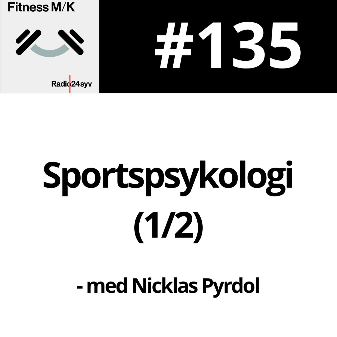 #135 Sportspsykologi (1/2)