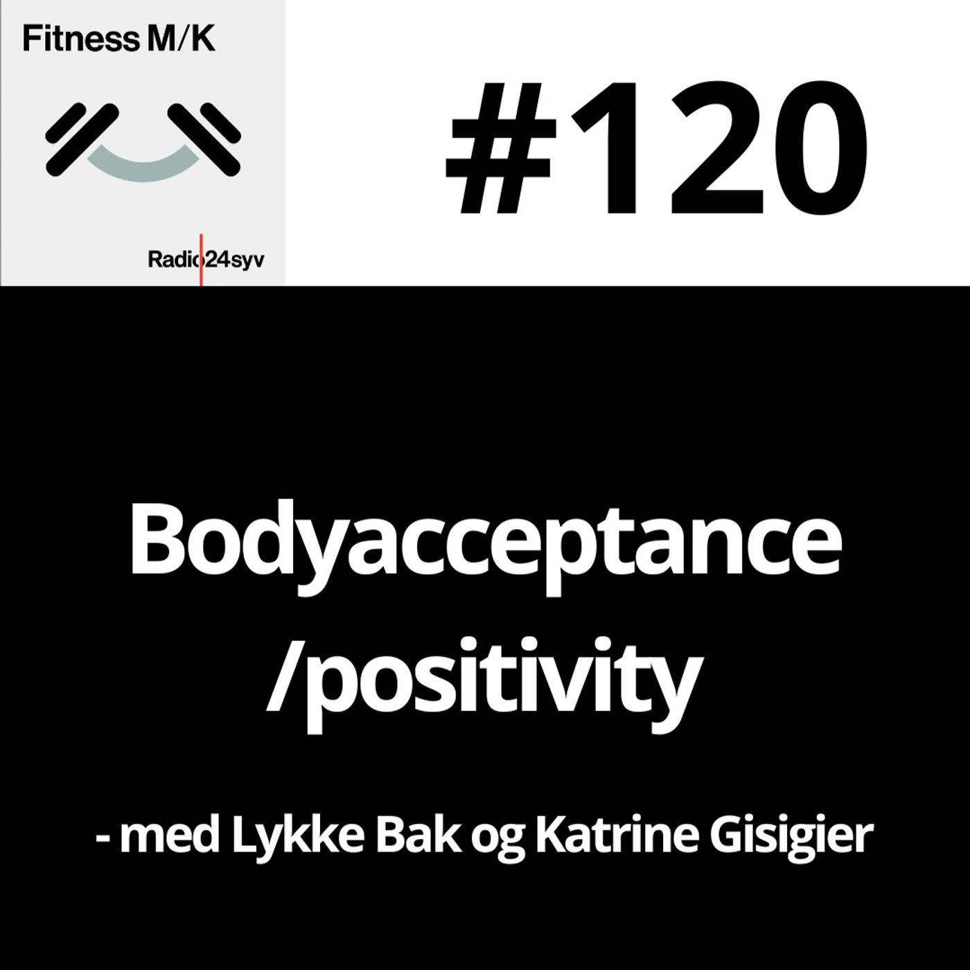 #120 Body acceptance/positivity #120 Body acceptance/positivity