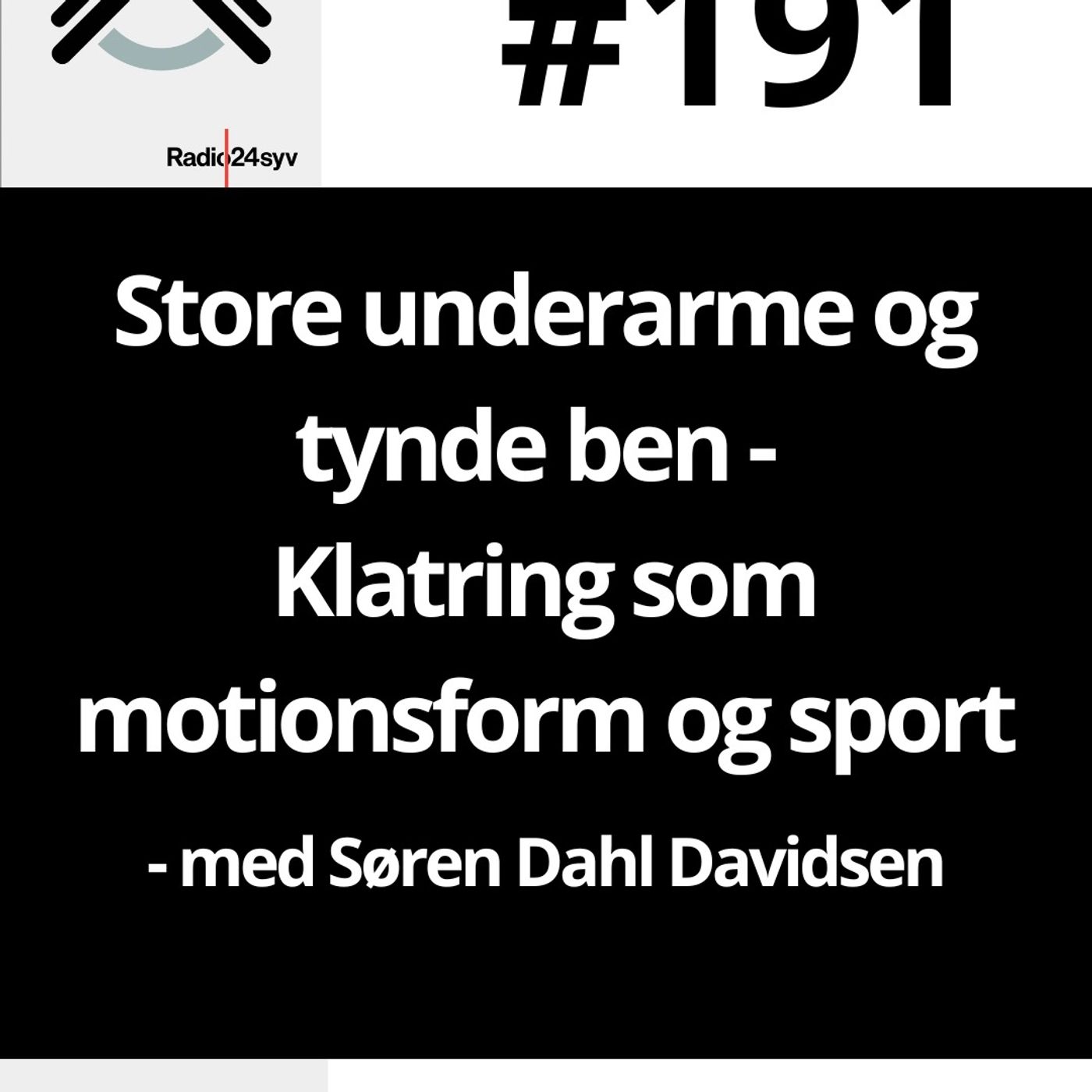 #191 Store underarme og tynde ben - Klatring som motionsform og sport