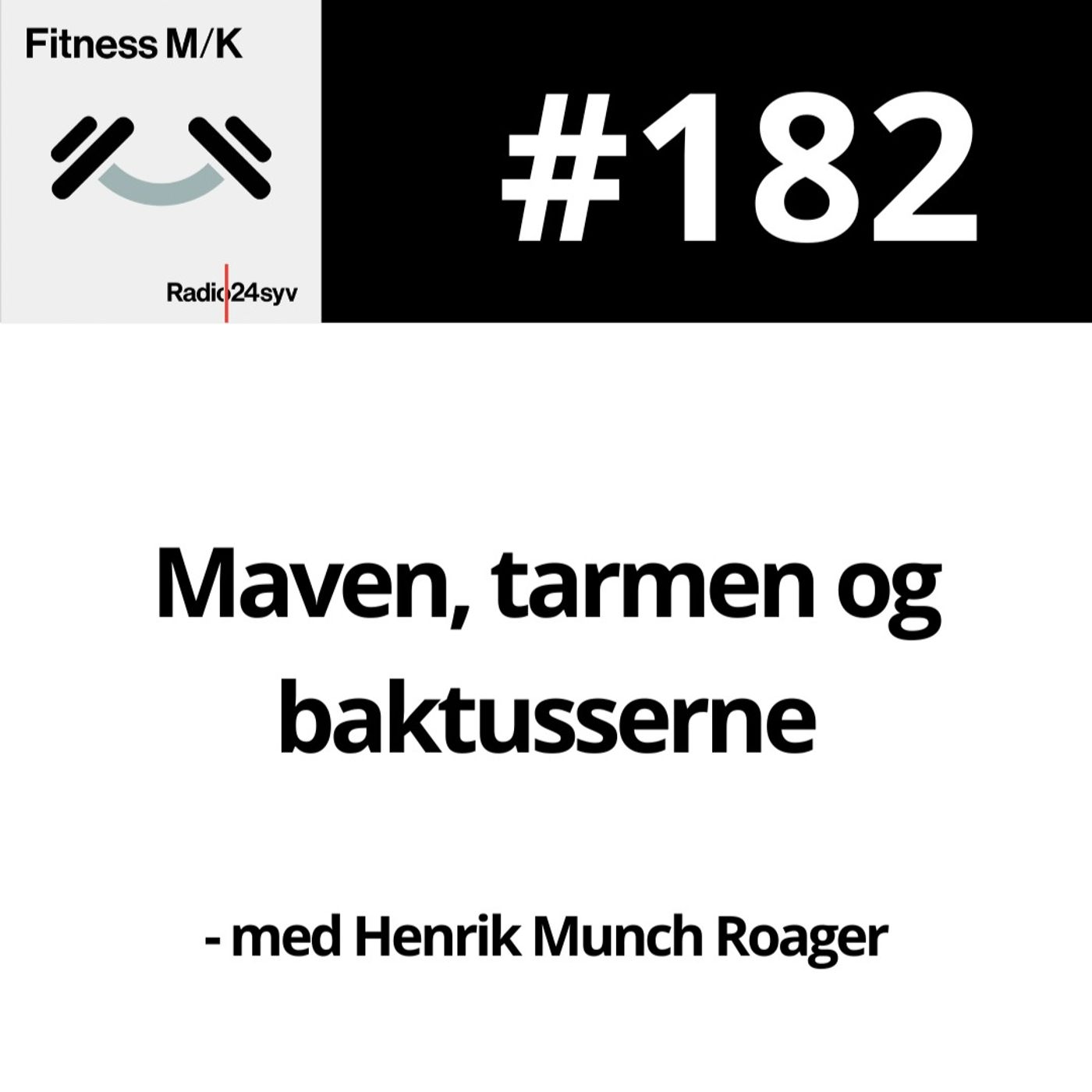#182 Maven, tarmen og baktusserne