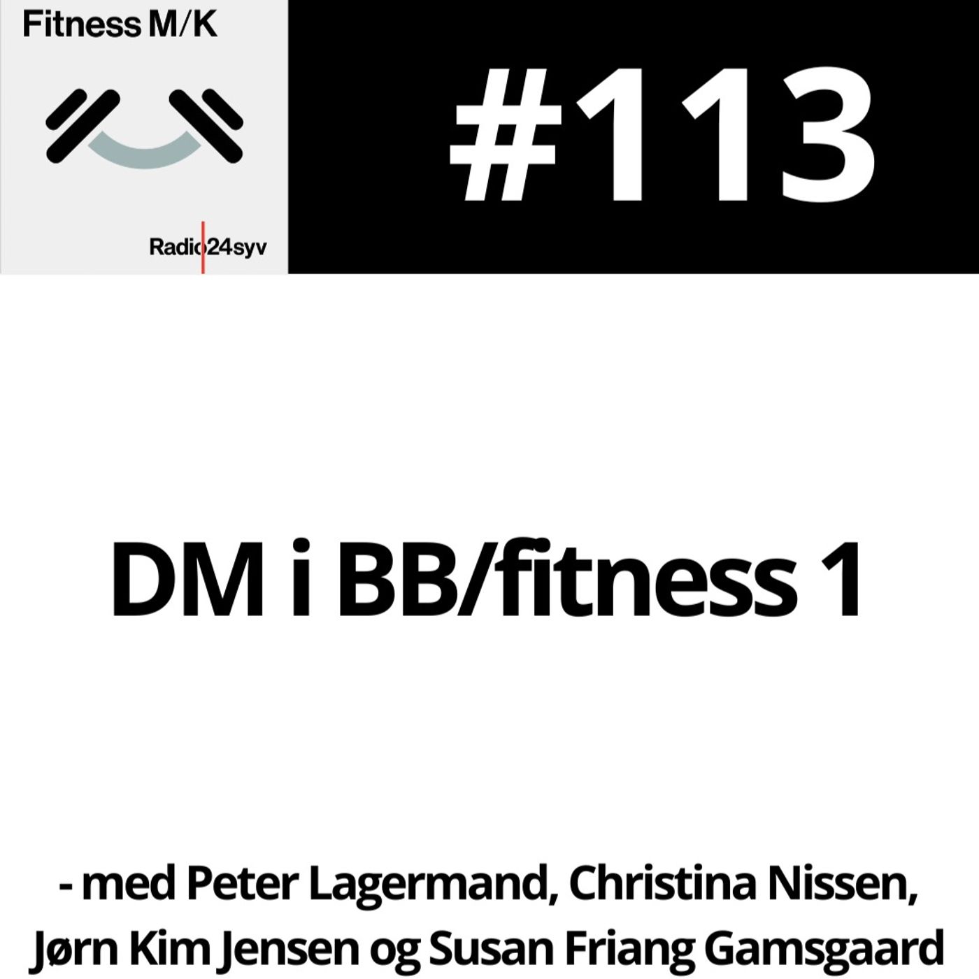 #113 DM i BB/fitness 1
