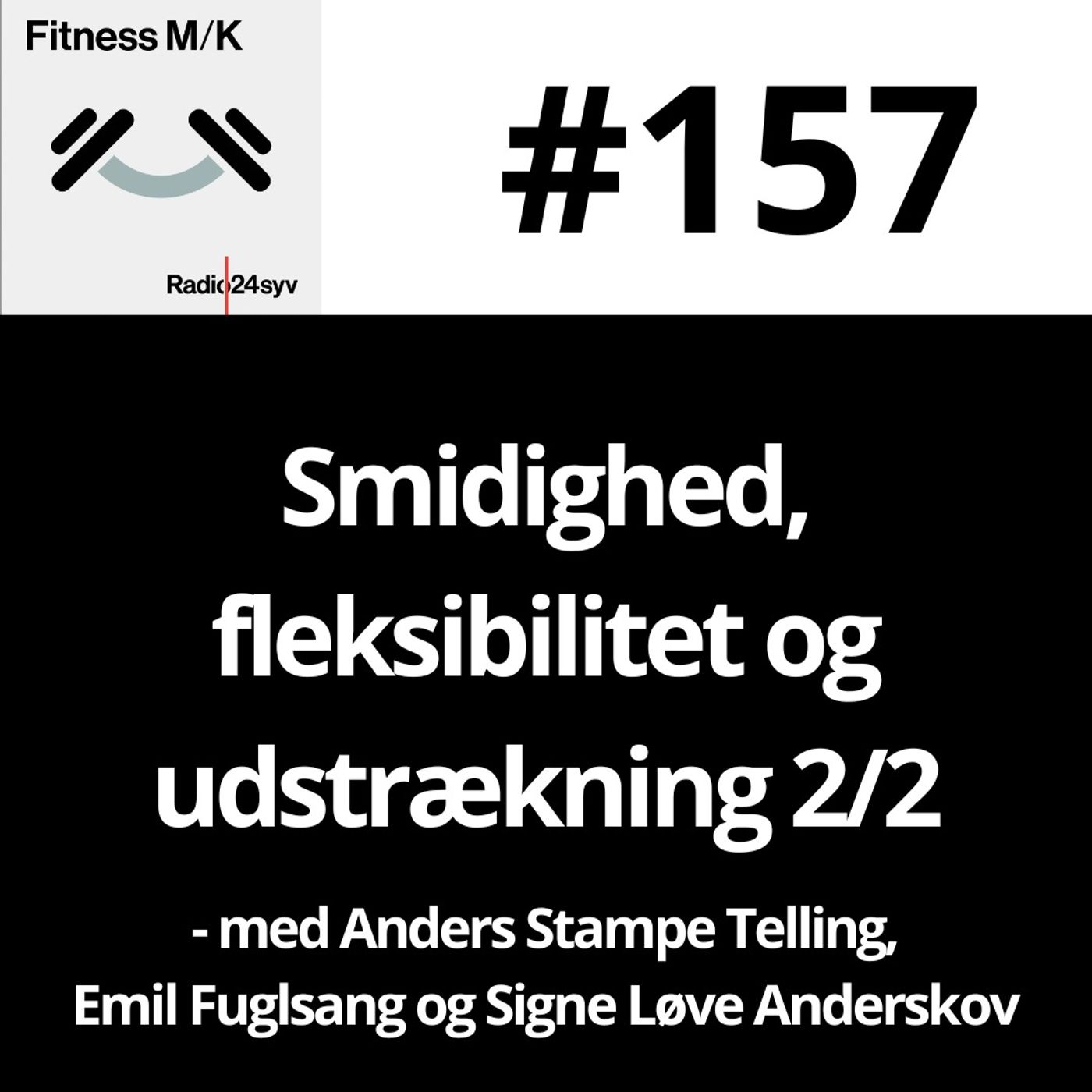 #157 Smidighed, fleksibilitet og udstrækning 2/2