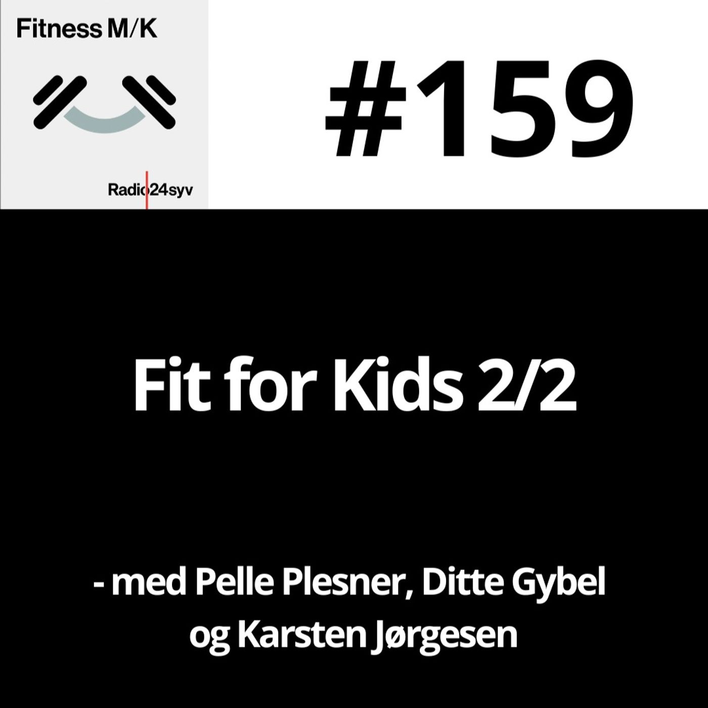 #159 Fit for Kids 2/2