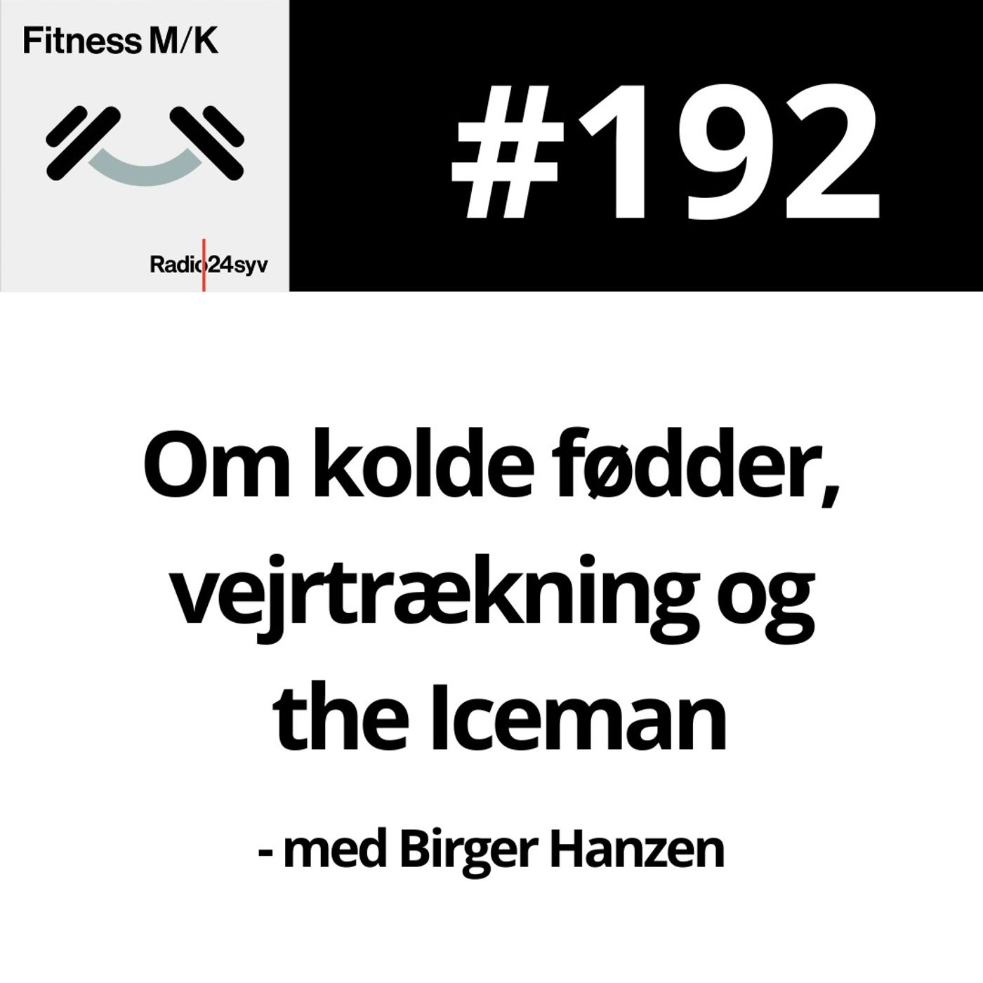 #192 Om kolde fødder, vejrtrækning og the Iceman