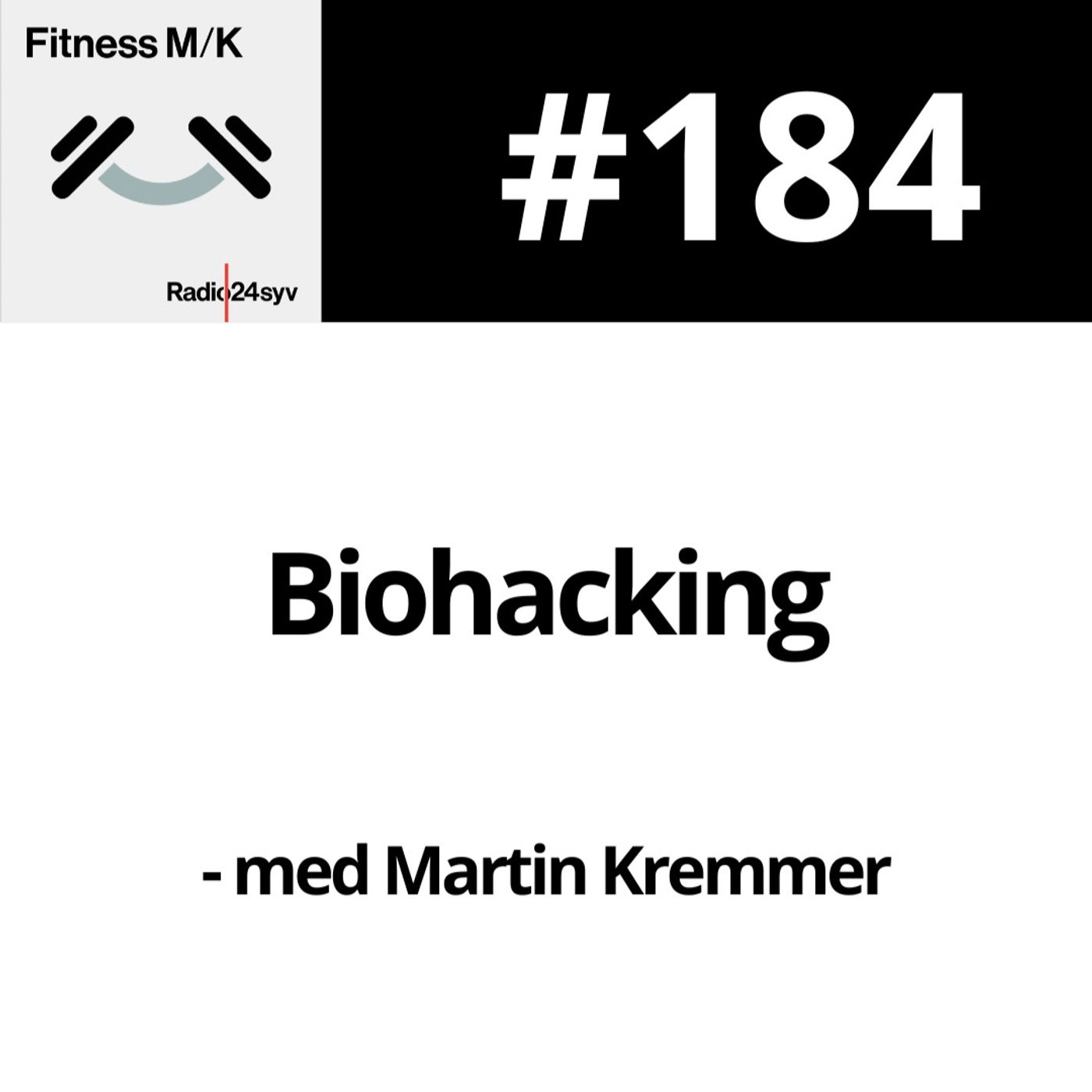 #184 Biohacking