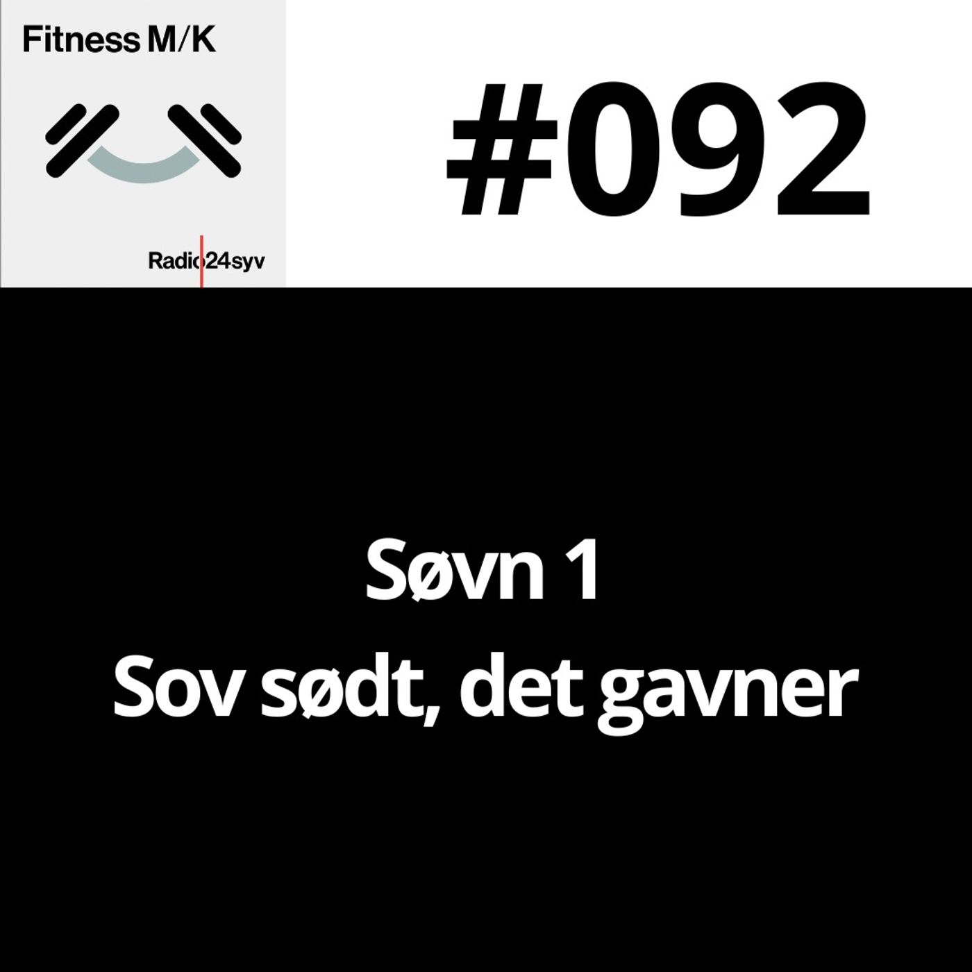 #092 søvn 1 - Sov sødt, det gavner