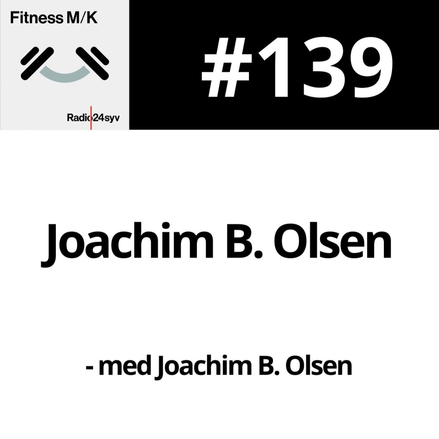 #139 Joachim B. Olsen