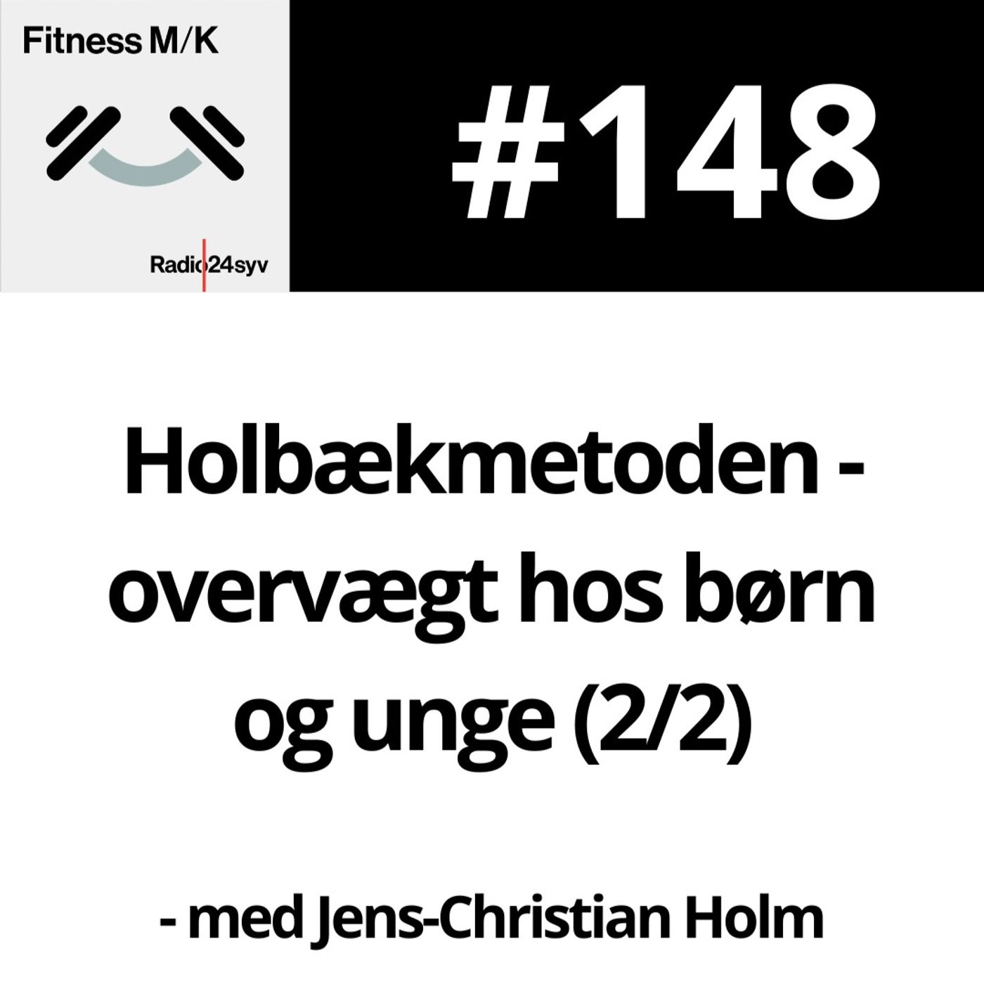 #148 Holbækmetoden - overvægt hos børn og unge (2/2)
