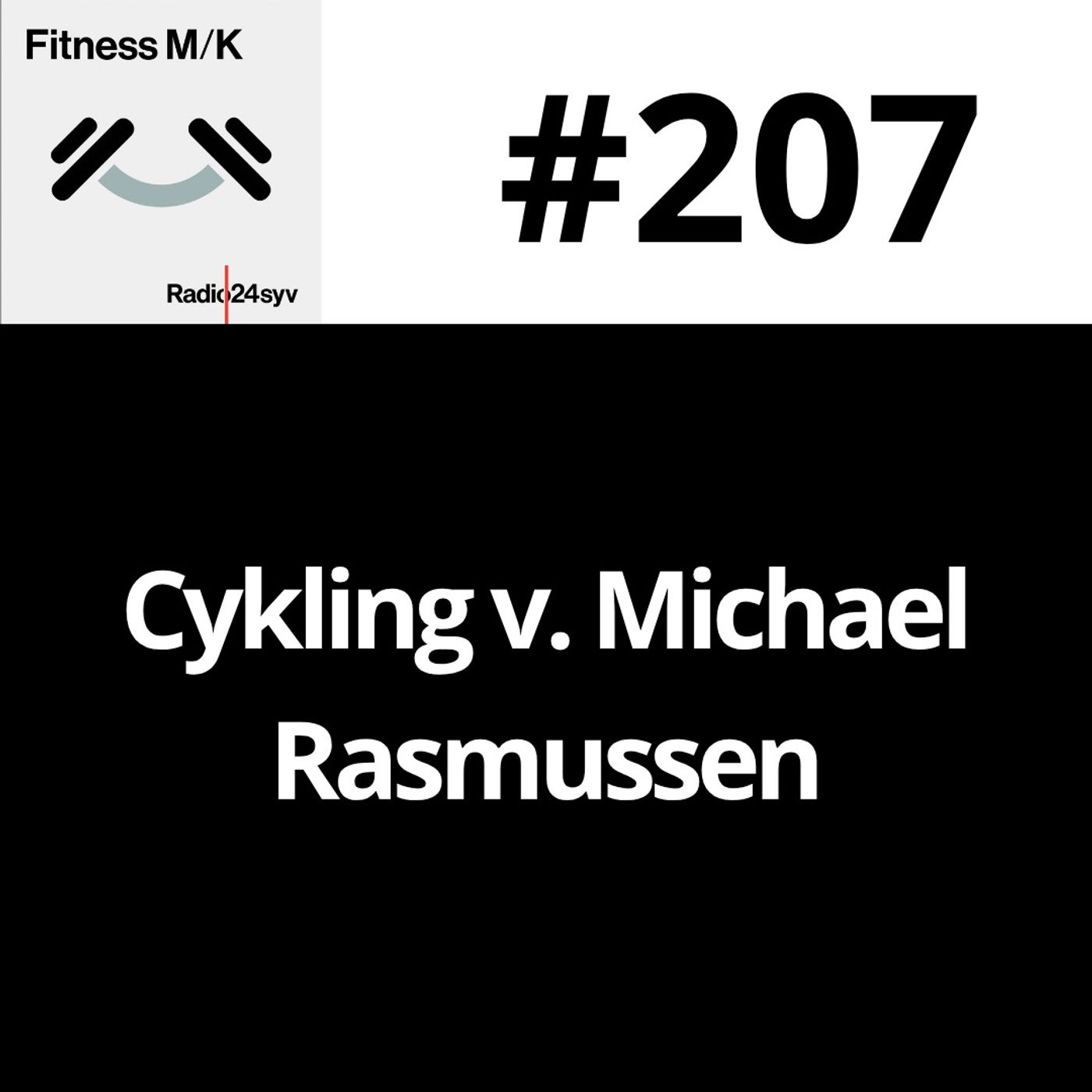 #207 Cykling v. Michael Rasmussen #207 Cykling v. Michael Rasmussen