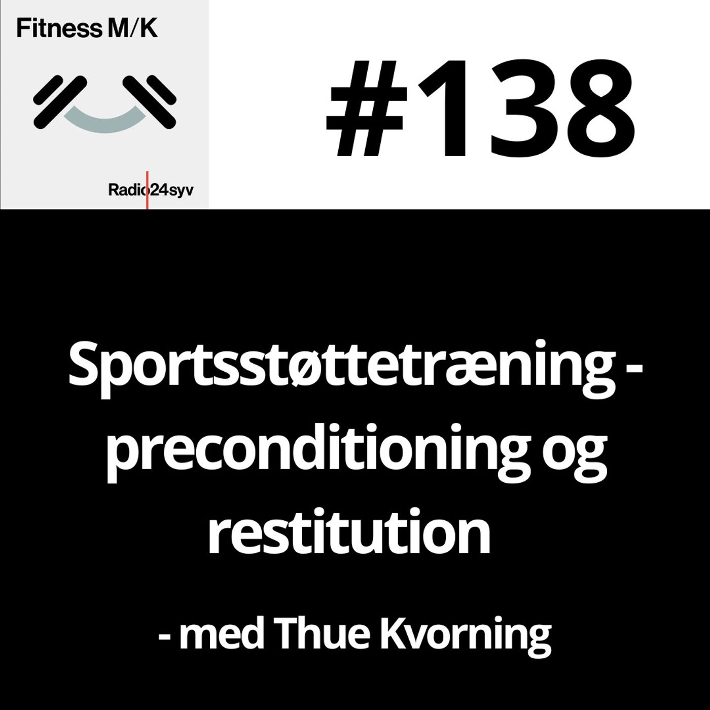 #138 Sportsstøttetræning - preconditioning og restitution