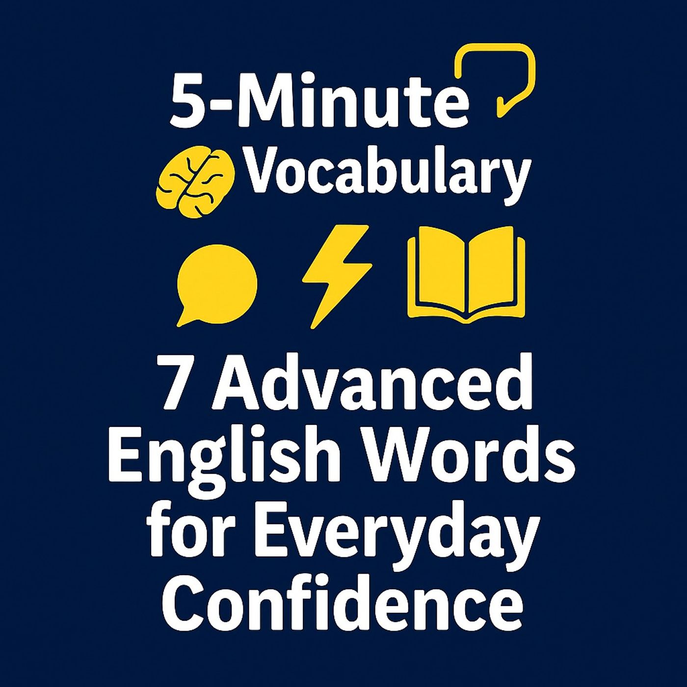 7 Advanced English Words for Everyday Confidence – Episode 36 episode artwork