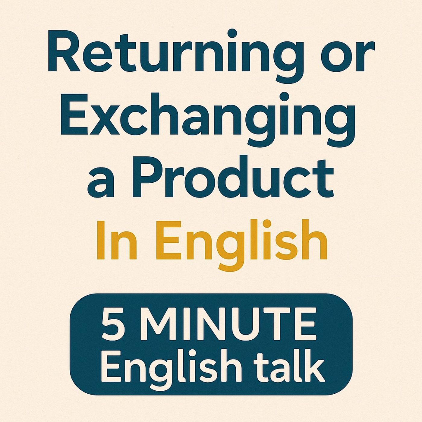 Returning or Exchanging a Product In English