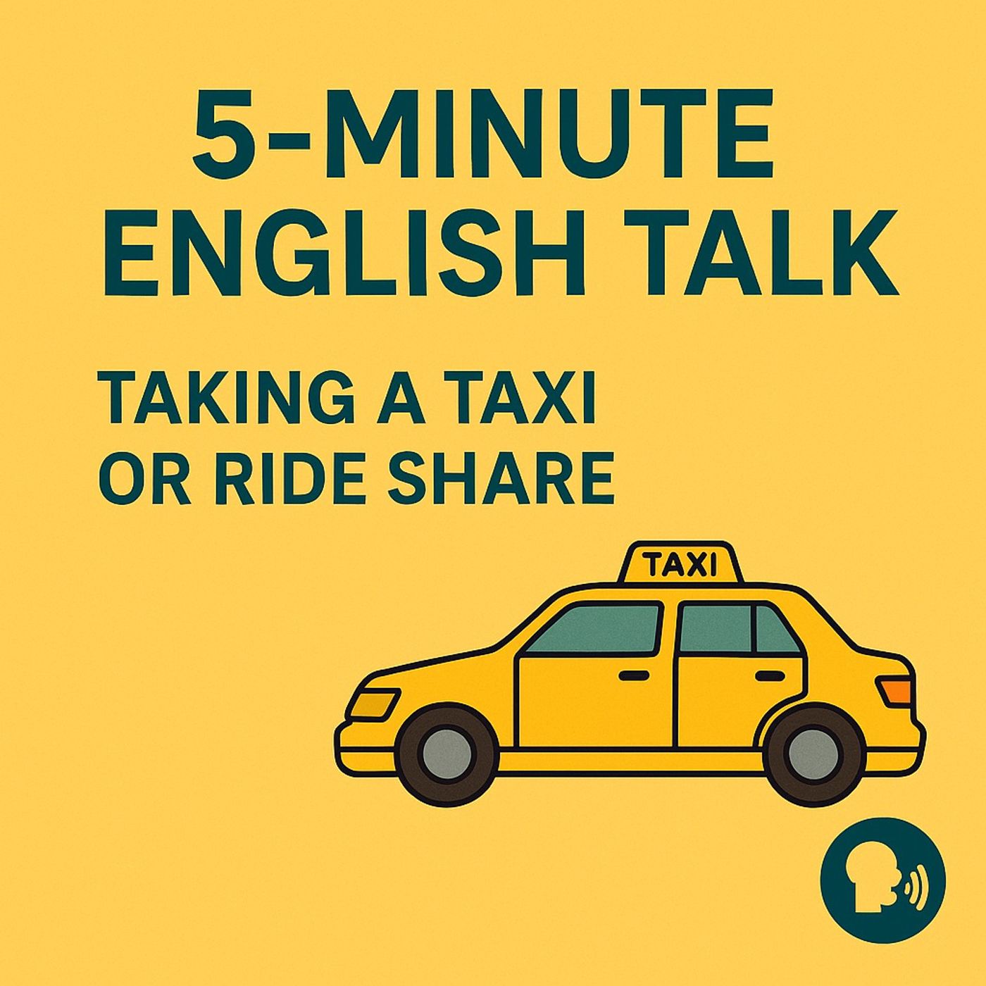 Taking a Taxi or Ride Share – Easy English for Every Ride
