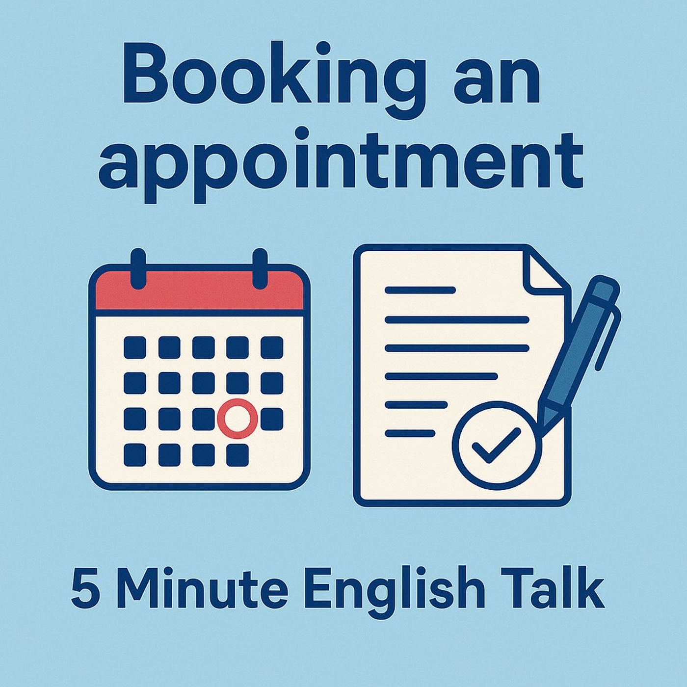 Booking an Appointment – Schedule, Reschedule, or Cancel in English