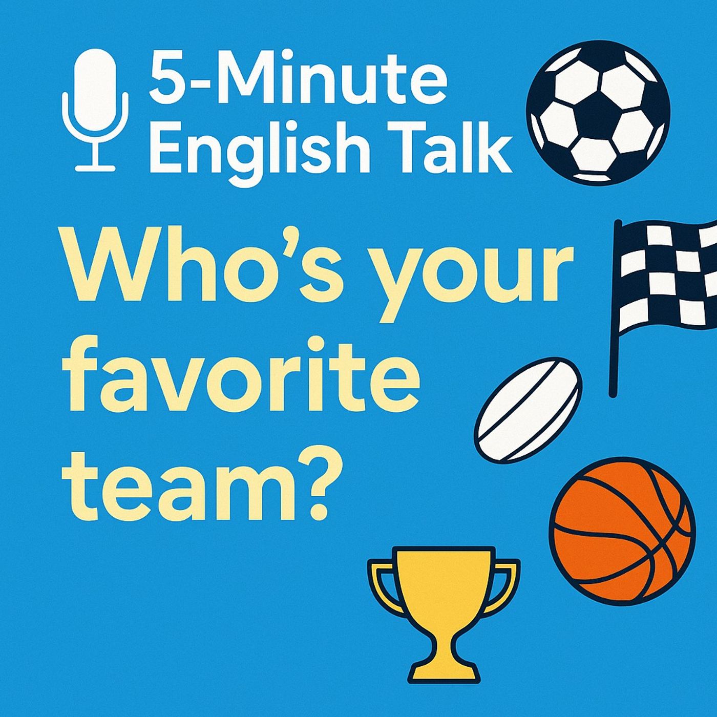 Who’s Your Team? – Talking About Favorite Teams in English