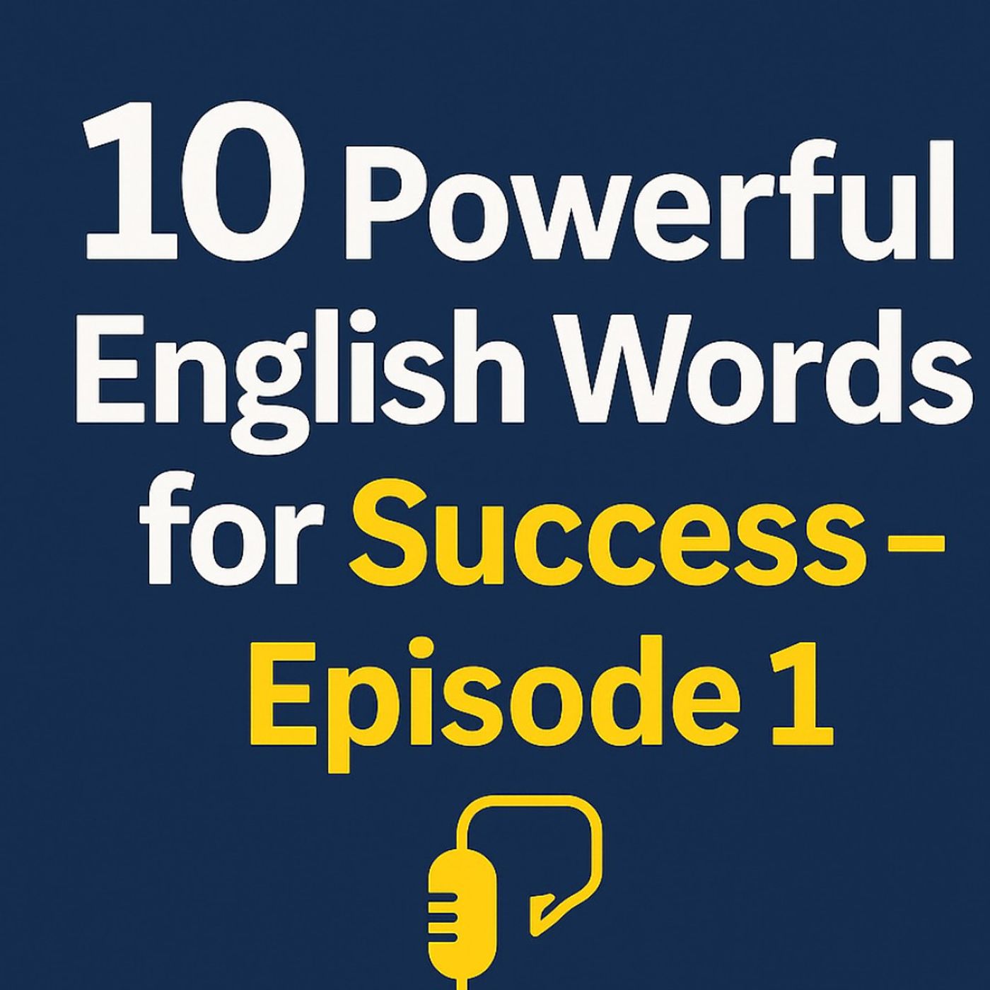 10 Powerful English Words for Success – Episode 1 episode artwork