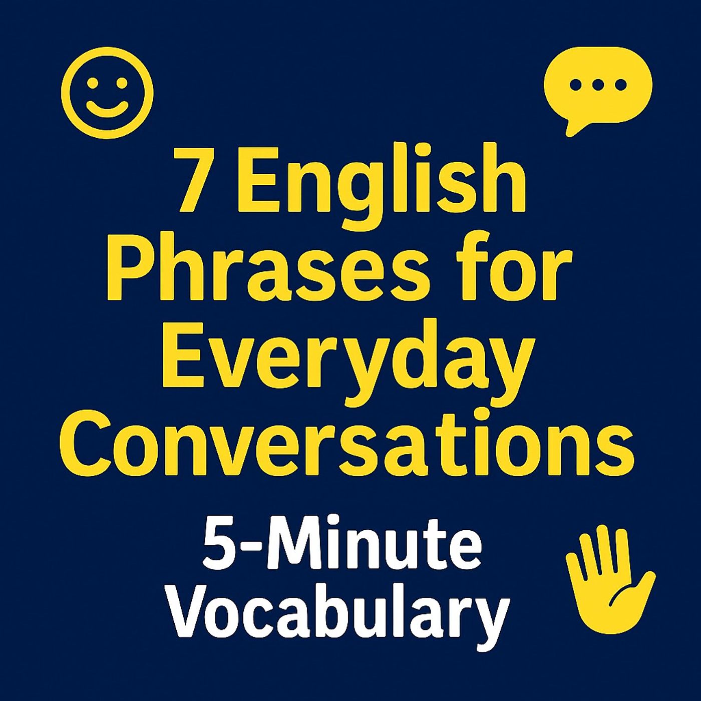 7 English Phrases for Everyday Conversations – Episode 28 episode artwork